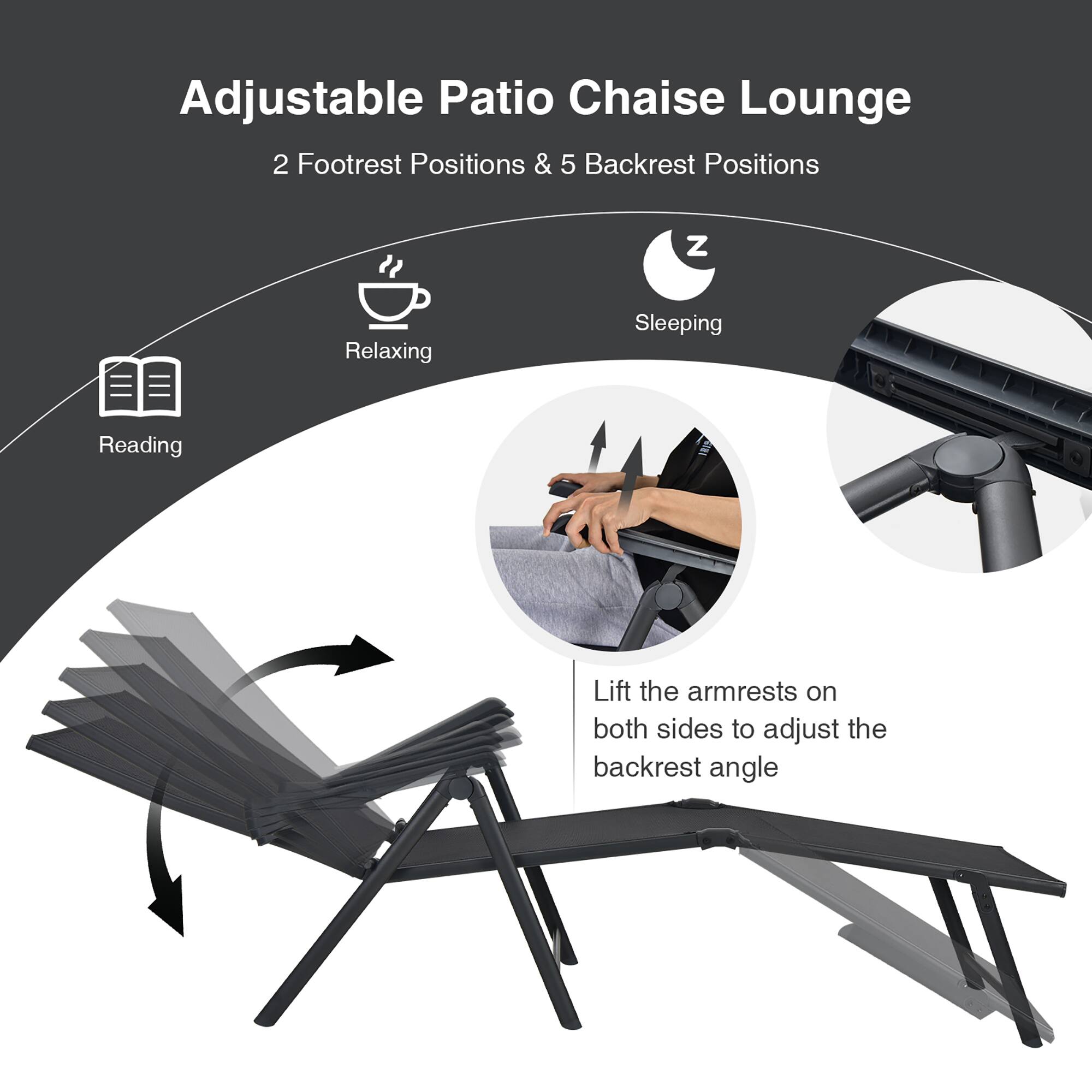 Adjustable Patio Chaise Lounge
2 Footrest Positions & 5 Backrest Positions

Relaxing
Sleeping
Reading

Lift the armrests on both sides to adjust the backrest angle