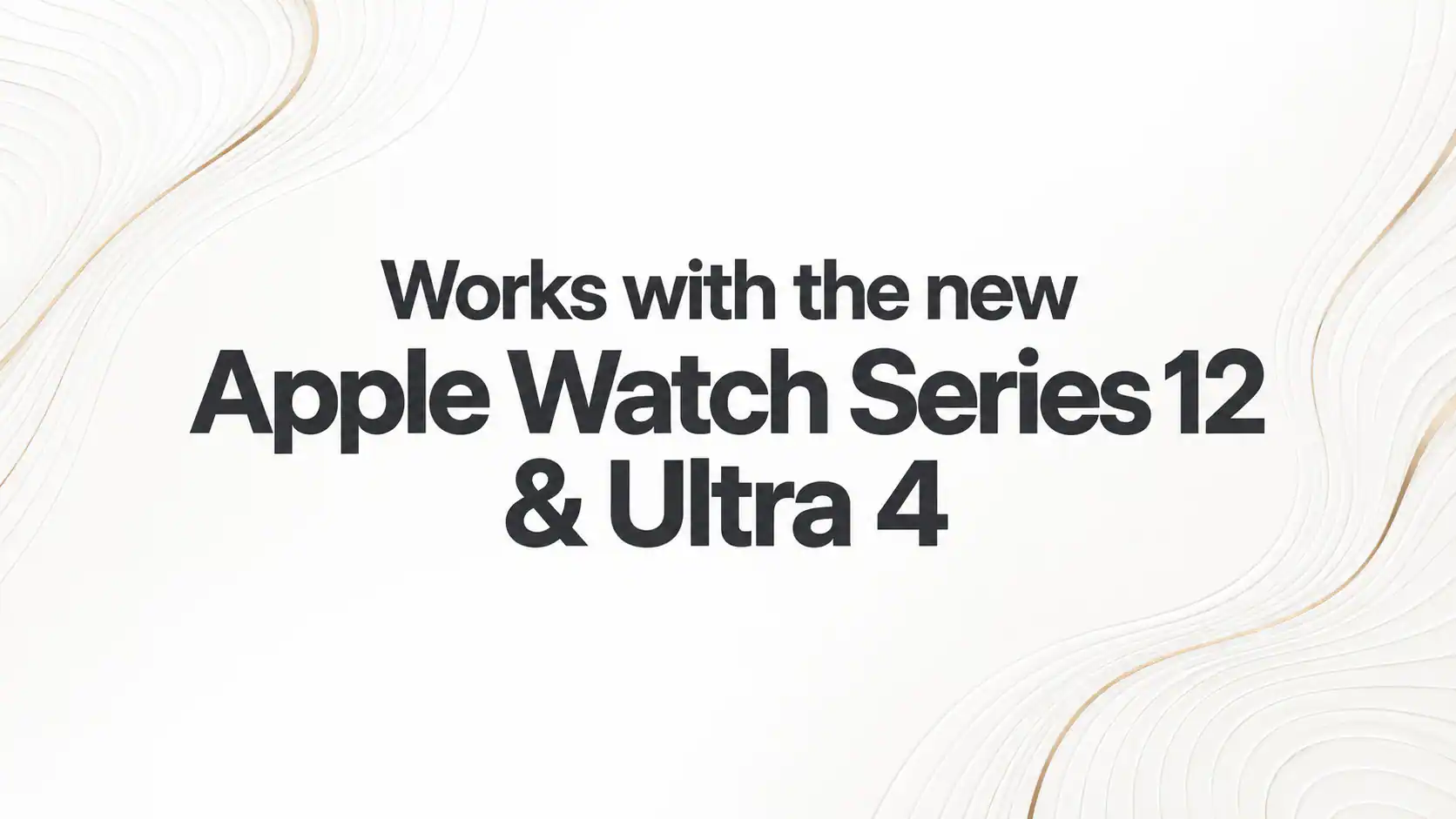 Works with the new Apple Watch Series 12 & Ultra 4