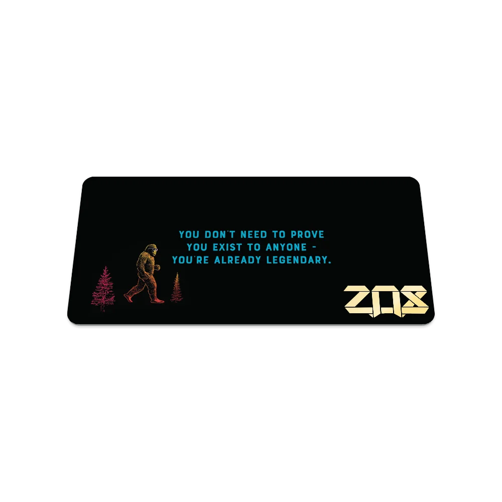 YOU DON'T NEED TO PROVE YOU EXIST TO ANYONE - YOU'RE ALREADY LEGENDARY.  
ZOX