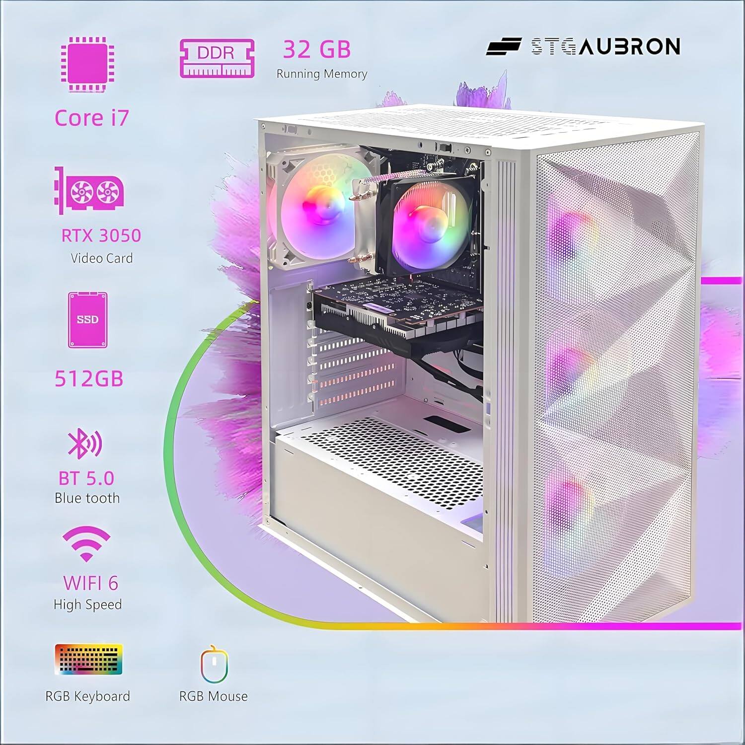 DDR 32 GB Running Memory  
Core i7  
RTX 3050 Video Card  
SSD 512GB  
BT 5.0 Bluetooth  
WIFI 6 High Speed  
RGB Keyboard  
RGB Mouse