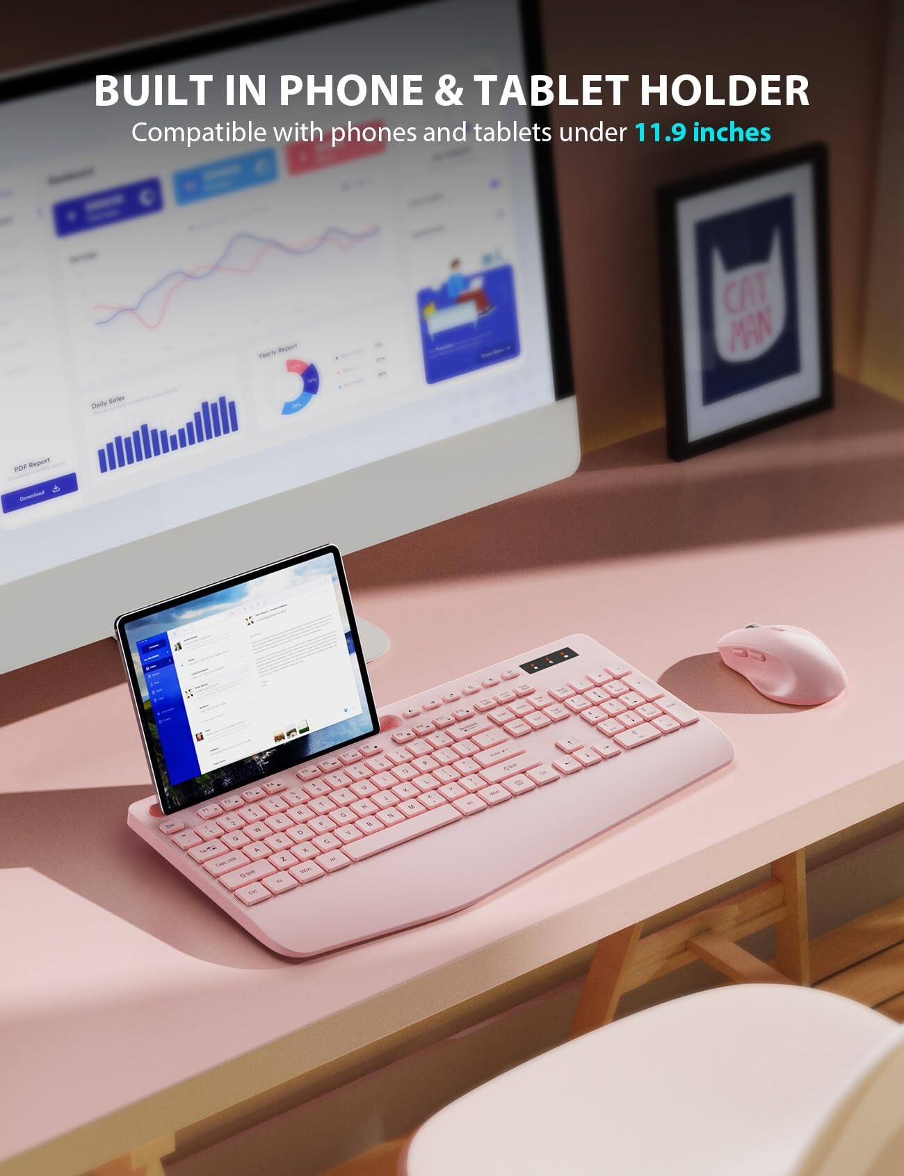 BUILT IN PHONE & TABLET HOLDER  
Compatible with phones and tablets under 11.9 inches

Daily Sales  
Yearly Report  
PDF Report  
Download

CAT MAN