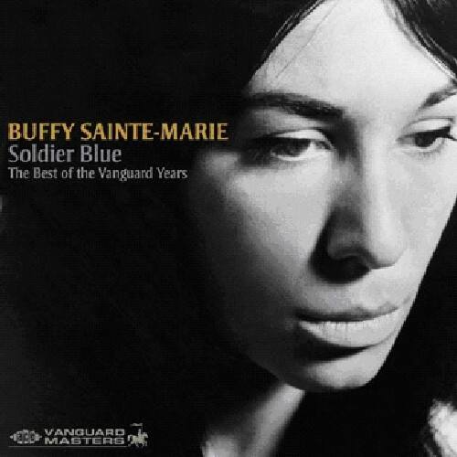 BUFFY SAINTE-MARIE  
Soldier Blue  
The Best of the Vanguard Years  

VANGUARD MASTERS