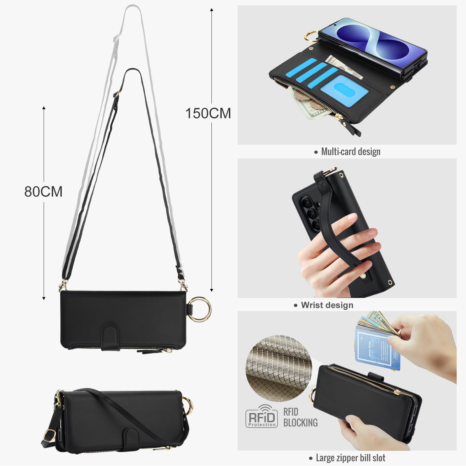 150CM  
Multi-card design  
80CM  
Wrist design  
RFID Protection BLOCKING  
Large zipper bill slot