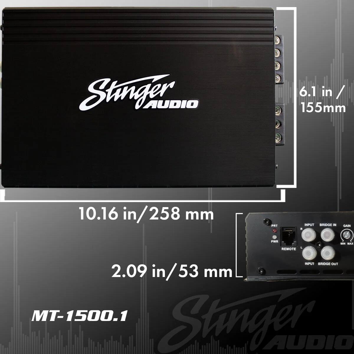 Stinger AUDIO 6.1 in / 155mm 10.16 in/258 mm PRT INPUT BRIDGE IN . GAIN FWR REMOTE & - MAR INPUT BRIDGES OUT 2.09 in in/53 mm MT-1500.1 Stinger AUDIO