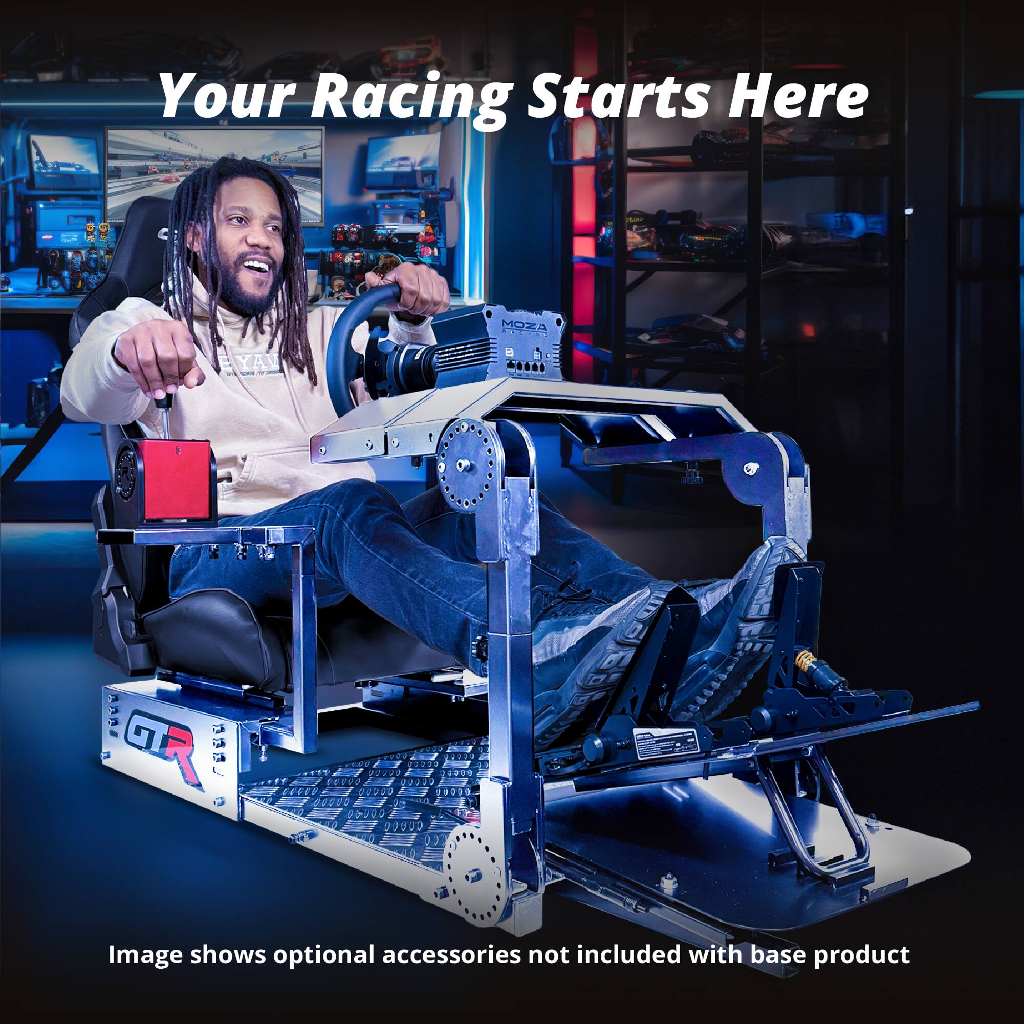 Your Racing Starts Here

Image shows optional accessories not included with base product