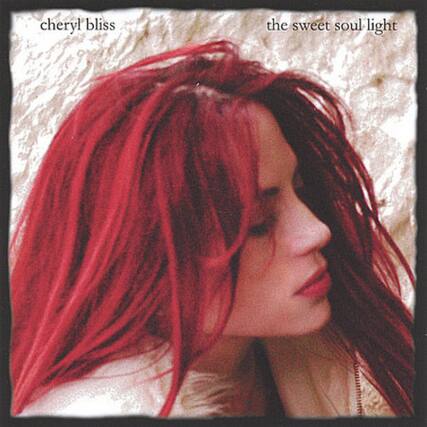 Cheryl Bliss
The Sweet Soul Light