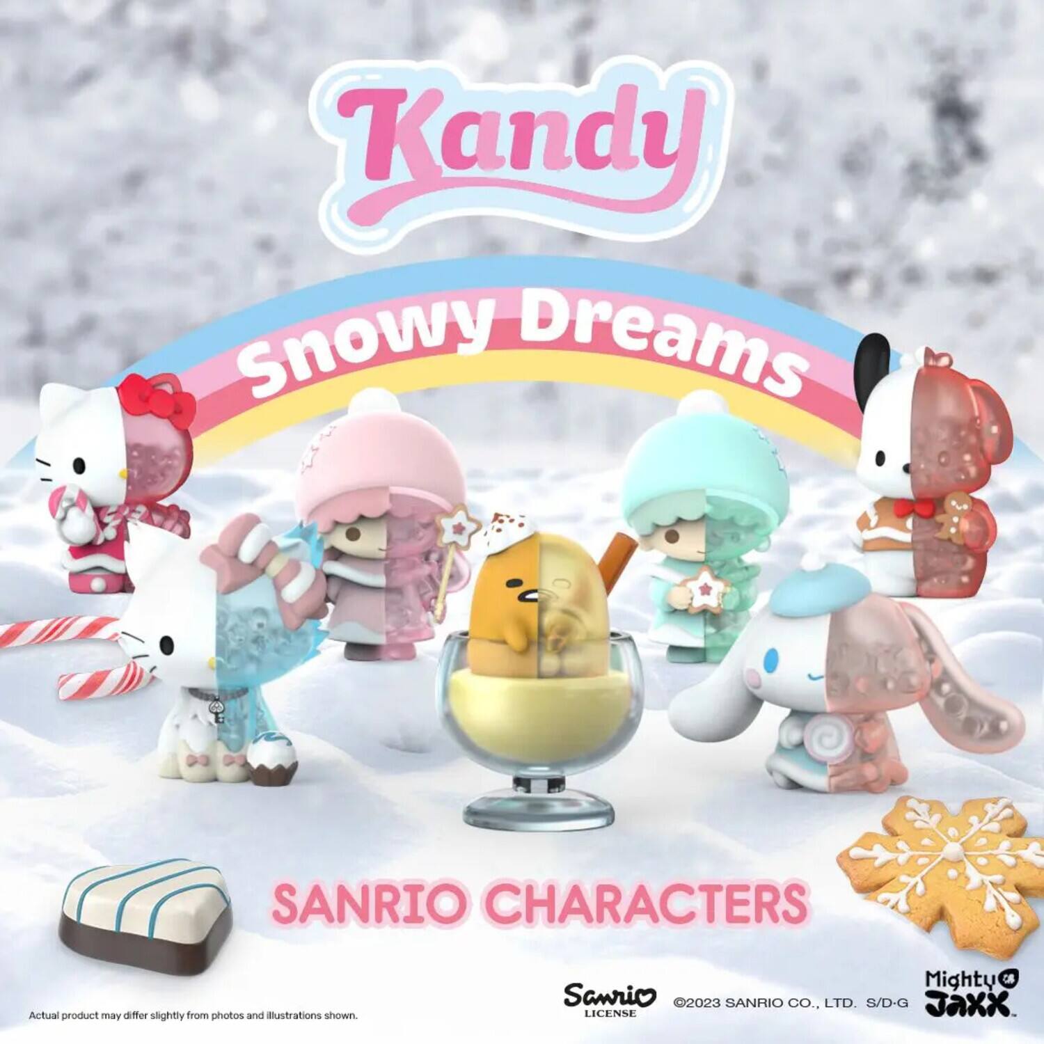 Kandy Snowy Dreams  
SANRIO CHARACTERS  
Actual product may differ slightly from photos and illustrations shown.  
Mighty Jaxx  
©2023 SANRIO CO., LTD. S/D-G  
SANRIO LICENSE