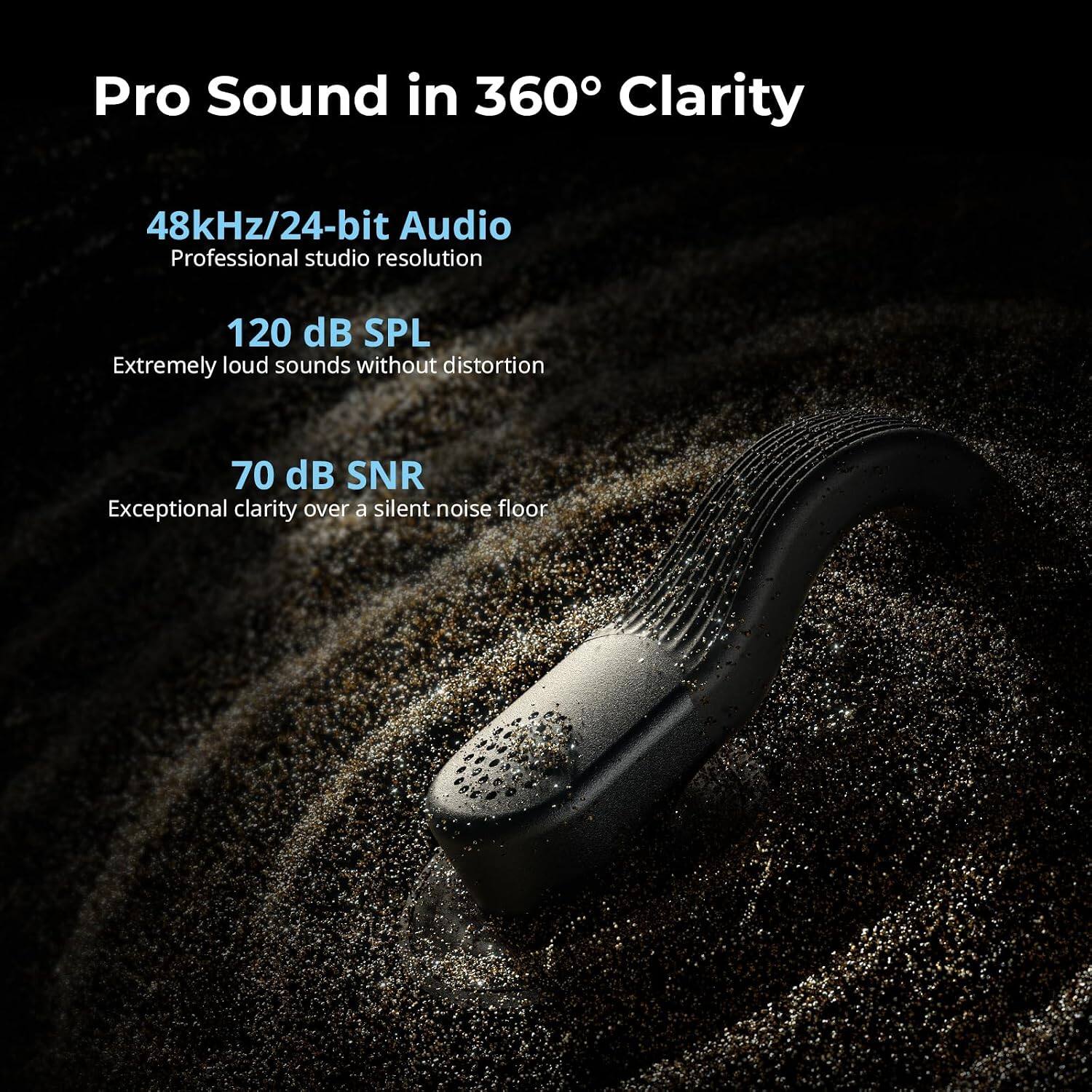 Pro Sound in 360° Clarity

48kHz/24-bit Audio  
Professional studio resolution

120 dB SPL  
Extremely loud sounds without distortion

70 dB SNR  
Exceptional clarity over a silent noise floor