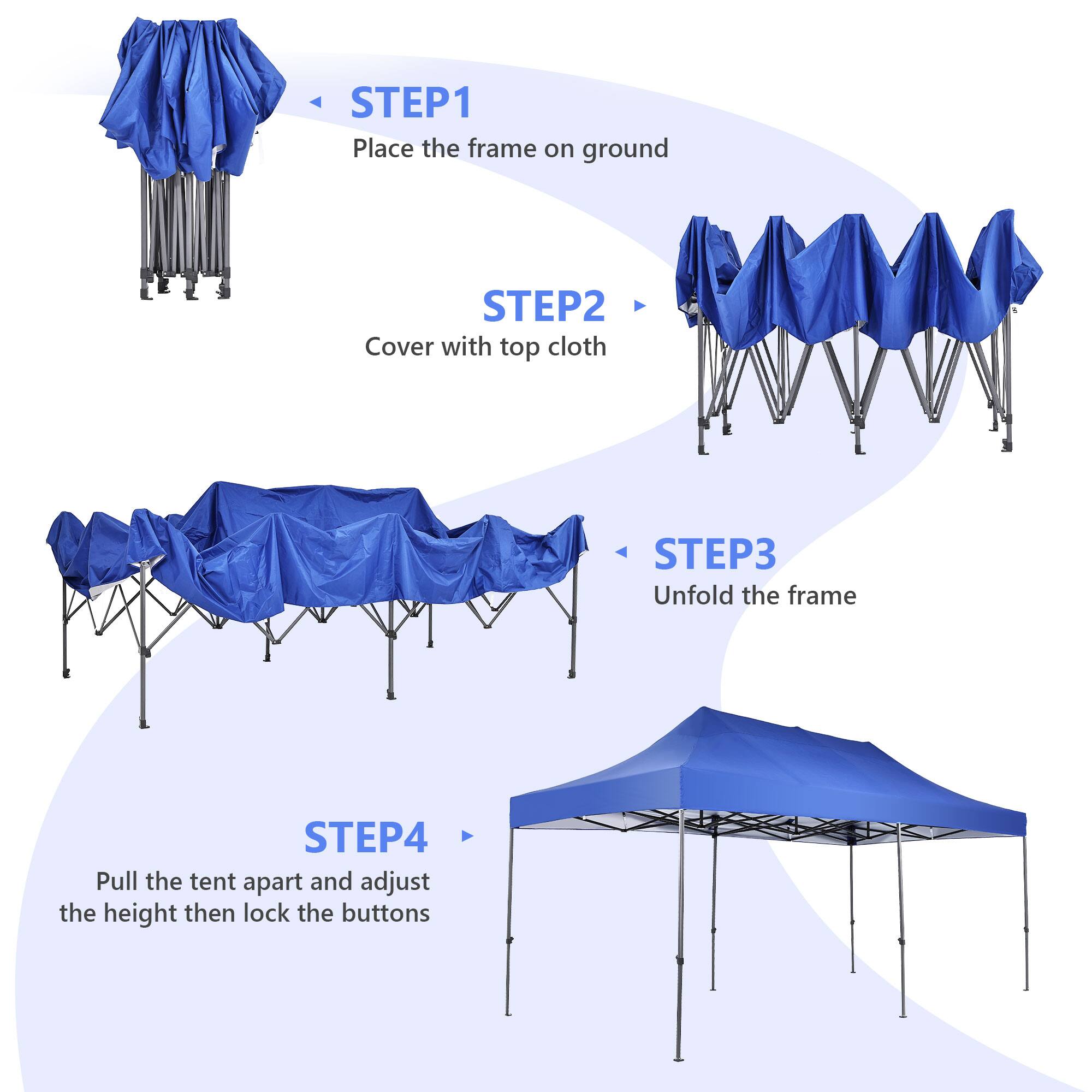 STEP1 Place the frame on ground
STEP2 Cover with top cloth
STEP3 Unfold the frame
STEP4 Pull the tent apart and adjust the height then lock the buttons