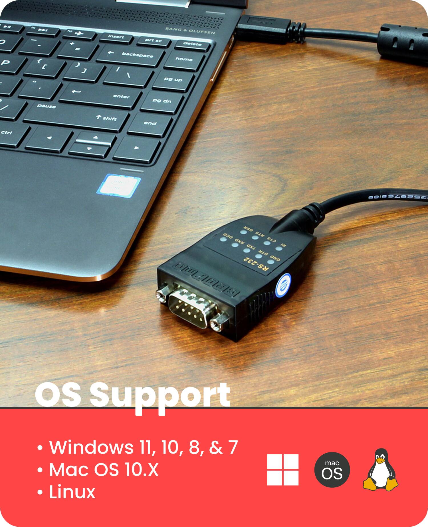 OS Support

- Windows 11, 10, 8, & 7
- Mac OS 10.X
- Linux