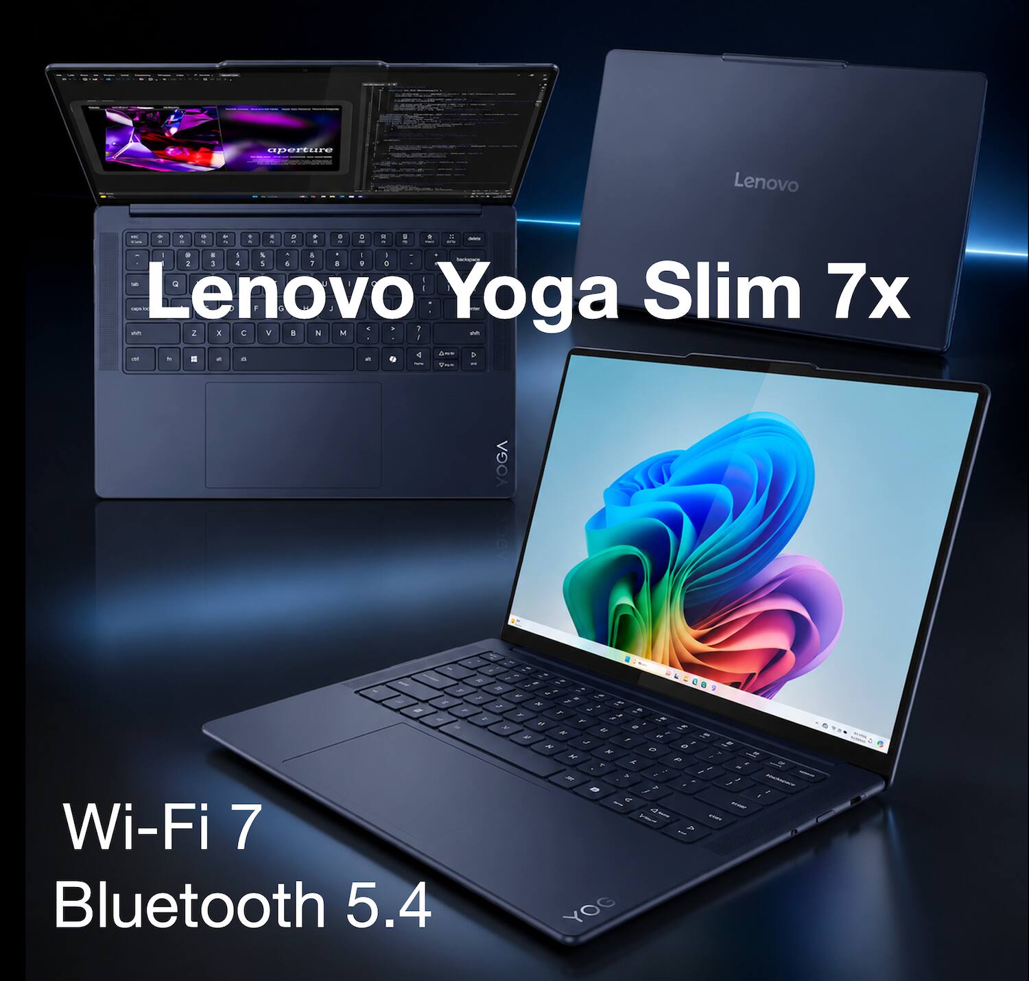 Lenovo Yoga Slim 7x

Wi-Fi 7
Bluetooth 5.4