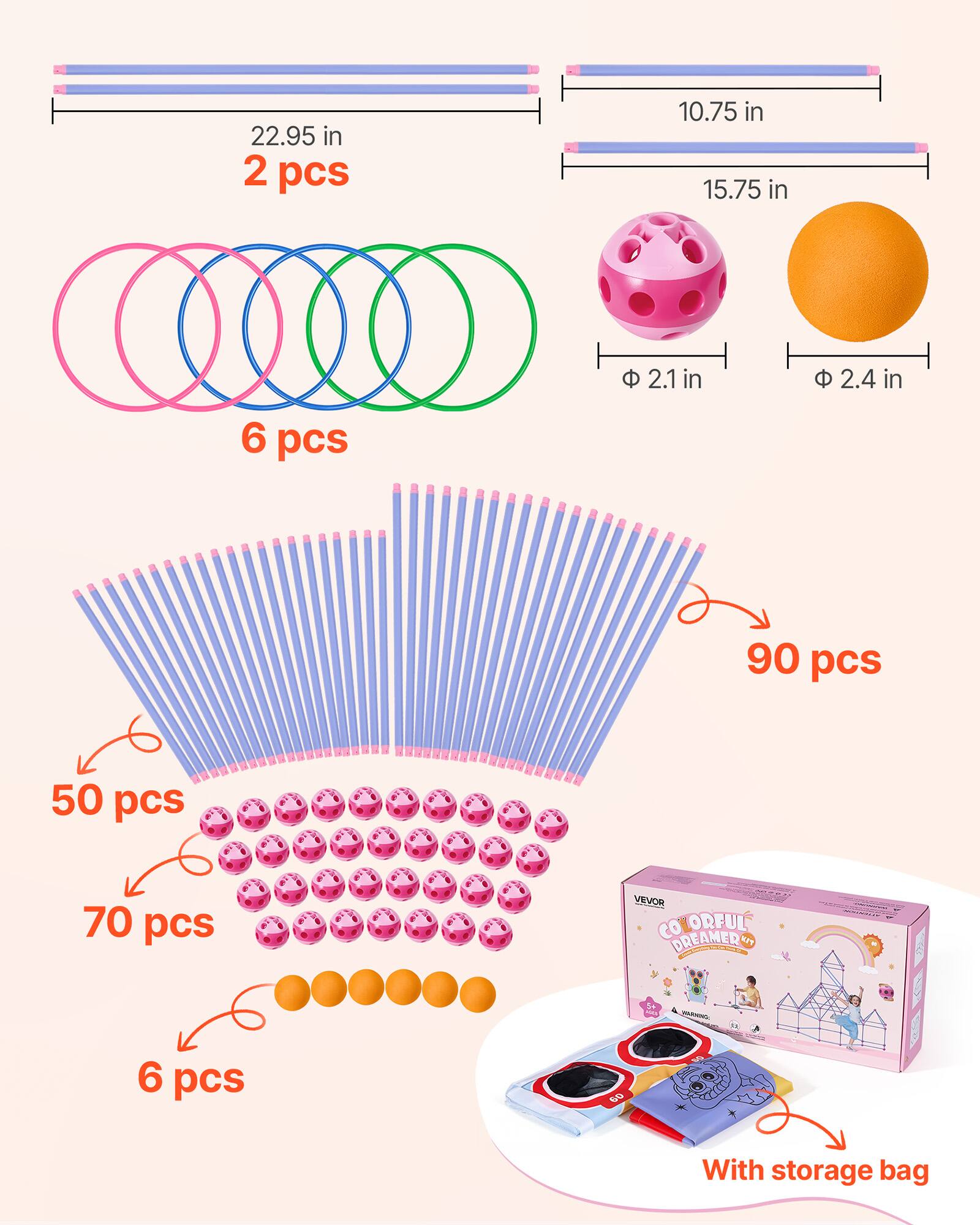 22.95 in 2 pcs  
10.75 in 15.75 in  
2.1 in  
2.4 in  
6 pcs  
90 pcs  
50 pcs  
70 pcs  
6 pcs  
VEVOR CO ORFUL DREAMER KIT  
1/4 400ml  
moderacy.  
With storage bag