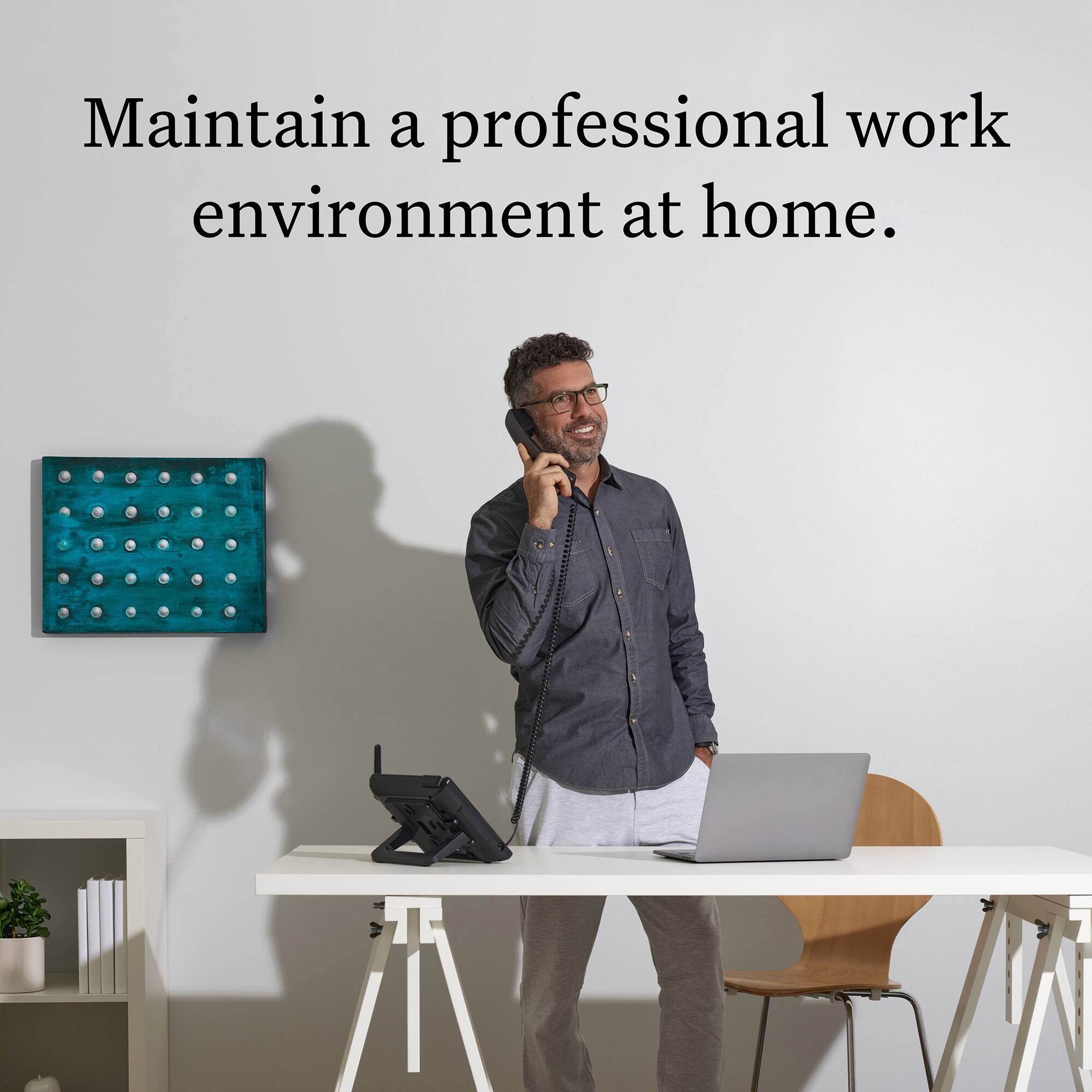 Maintain a professional work environment at home.
