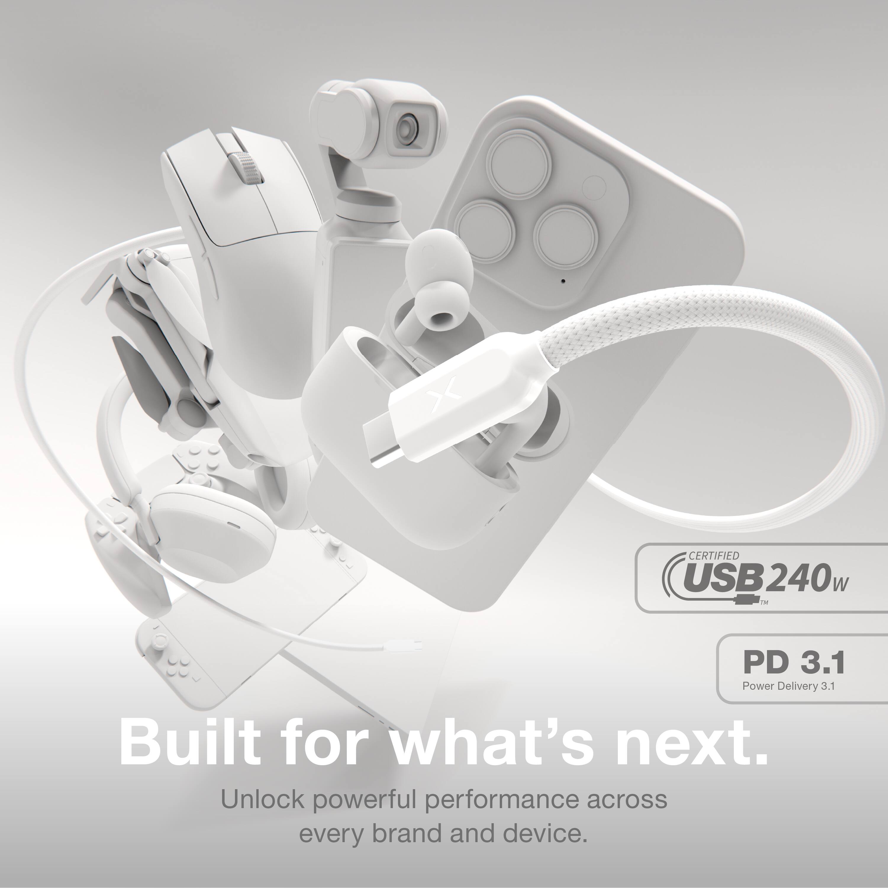CERTIFIED USB240W  
PD 3.1  
Power Delivery 3.1  

Built for what's next.  
Unlock powerful performance across every brand and device.