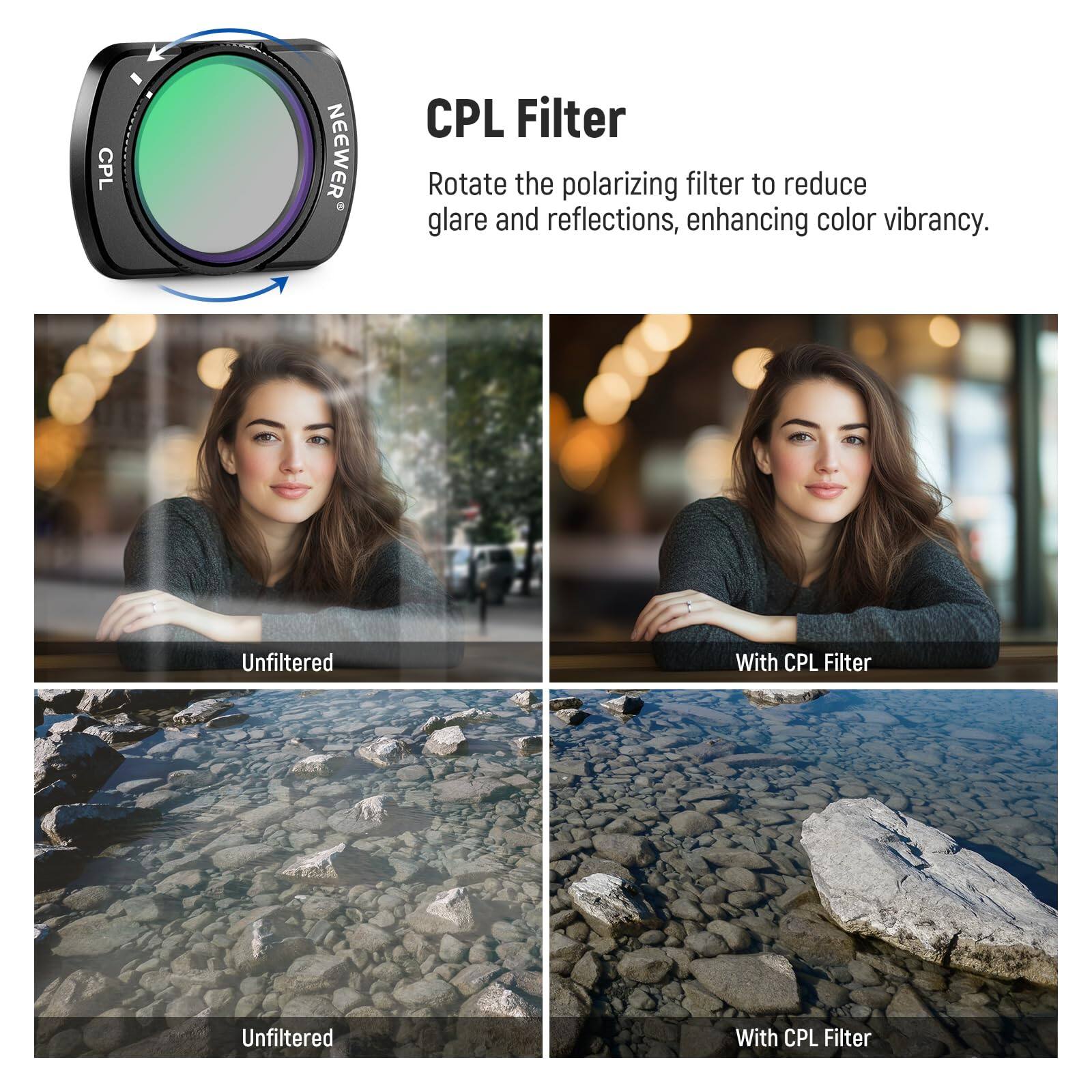 CPL Filter

Rotate the polarizing filter to reduce glare and reflections, enhancing color vibrancy.

Unfiltered | With CPL Filter

Unfiltered | With CPL Filter