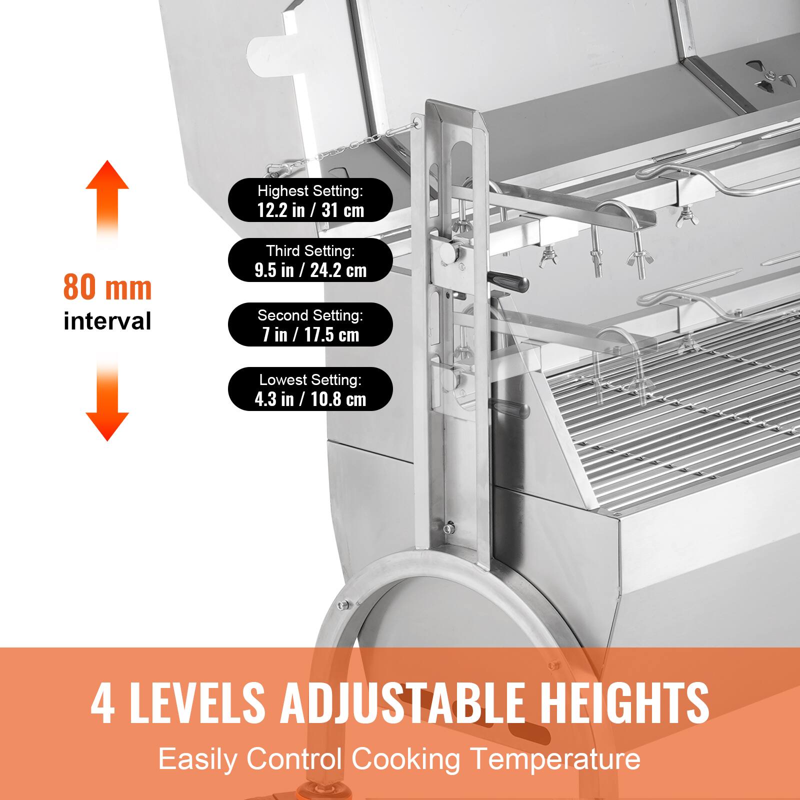 Highest Setting: 12.2 in / 31 cm
Third Setting: 9.5 in / 24.2 cm
Second Setting: 7 in / 17.5 cm
Lowest Setting: 4.3 in / 10.8 cm
4 LEVELS ADJUSTABLE HEIGHTS
Easily Control Cooking Temperature