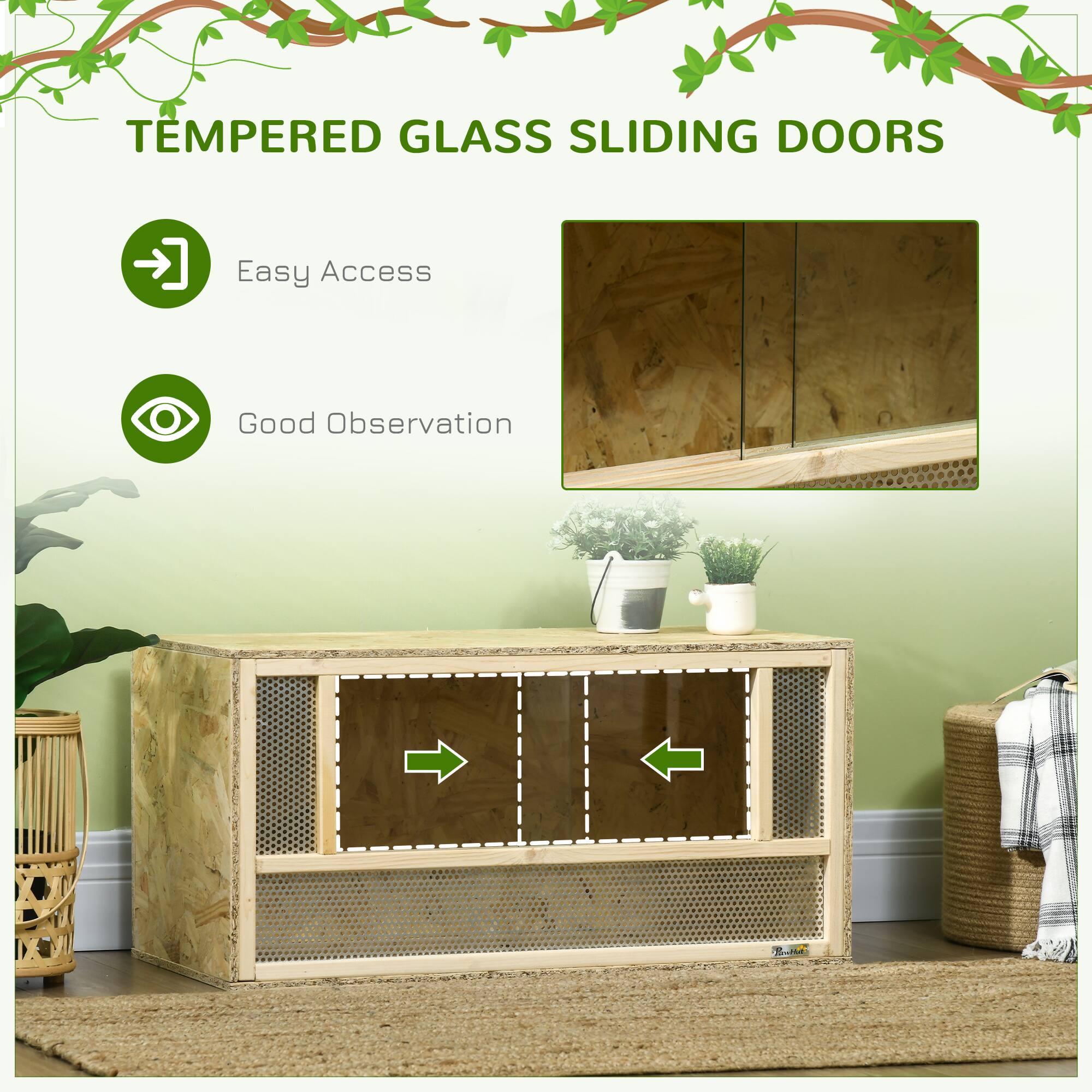 TEMPERED GLASS SLIDING DOORS

- Easy Access
- Good Observation
