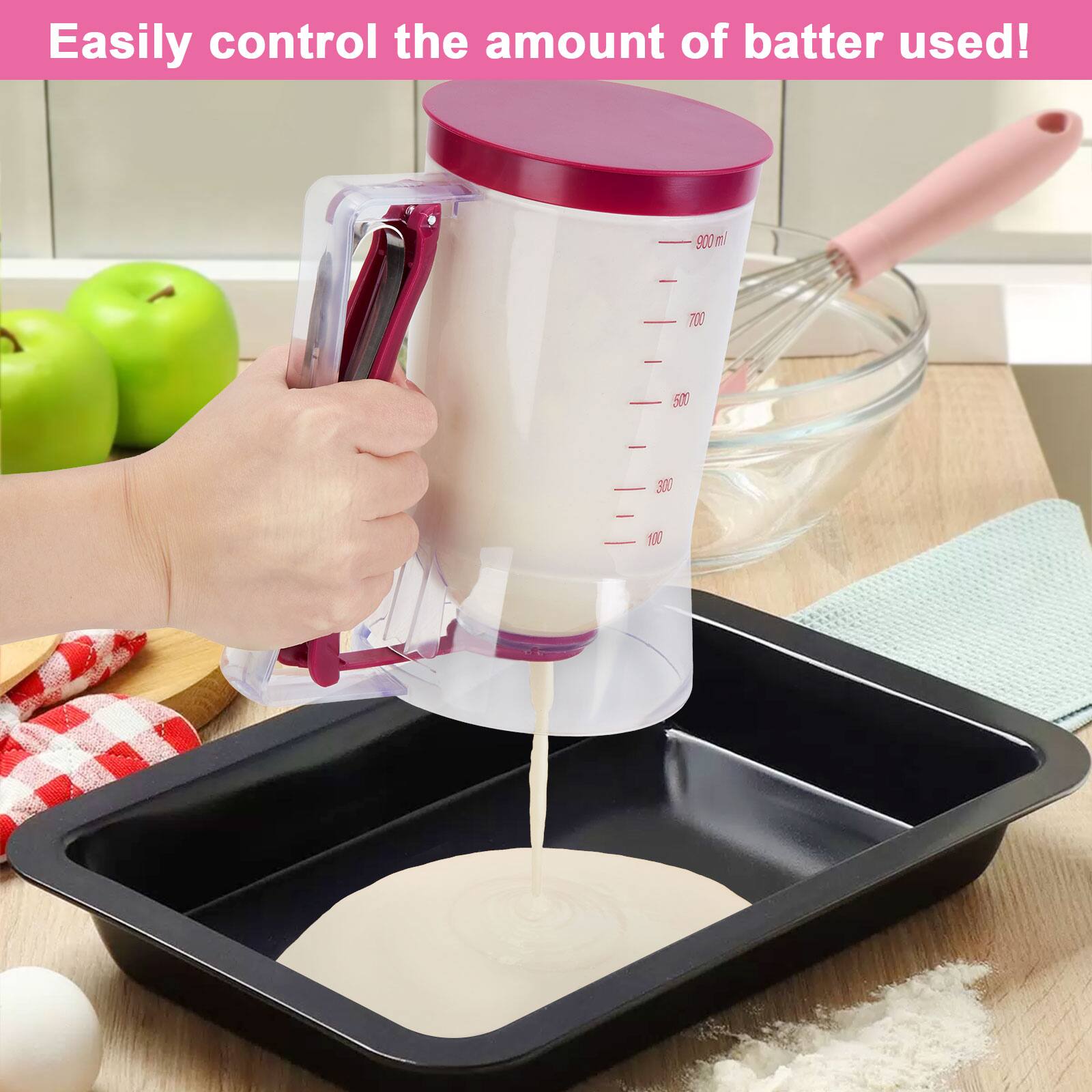 900 ml | 700 500 300 100

Easily control the amount of batter used!