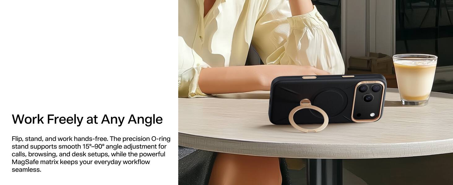 Work Freely at Any Angle

Flip, stand, and work hands-free. The precision O-ring stand supports smooth 15-90° angle adjustment for calls, browsing, and desk setups, while the powerful MagSafe matrix keeps your everyday workflow seamless.