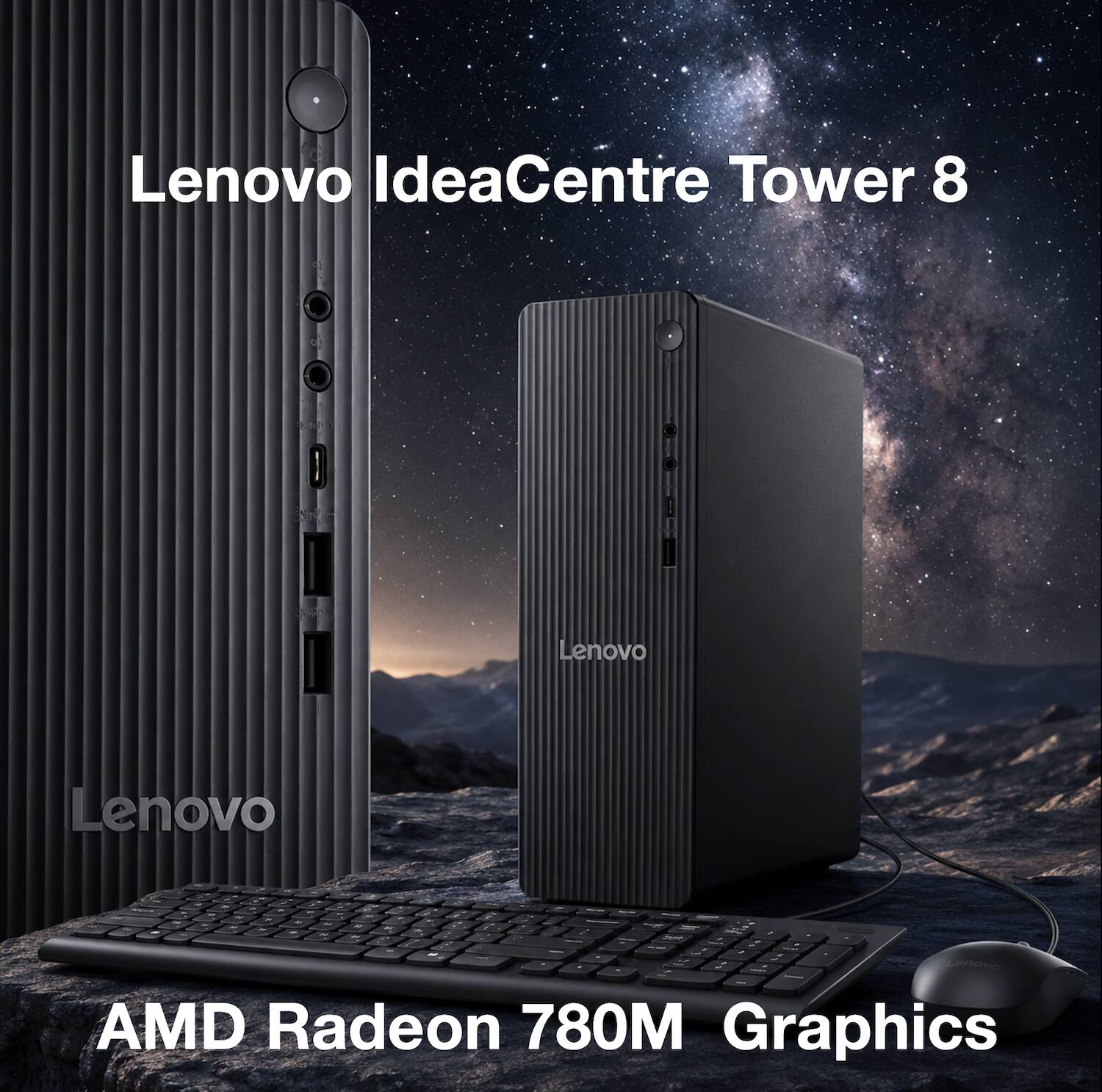 Lenovo IdeaCentre Tower 8 S  
Lenovo  
AMD Radeon 780M Graphics