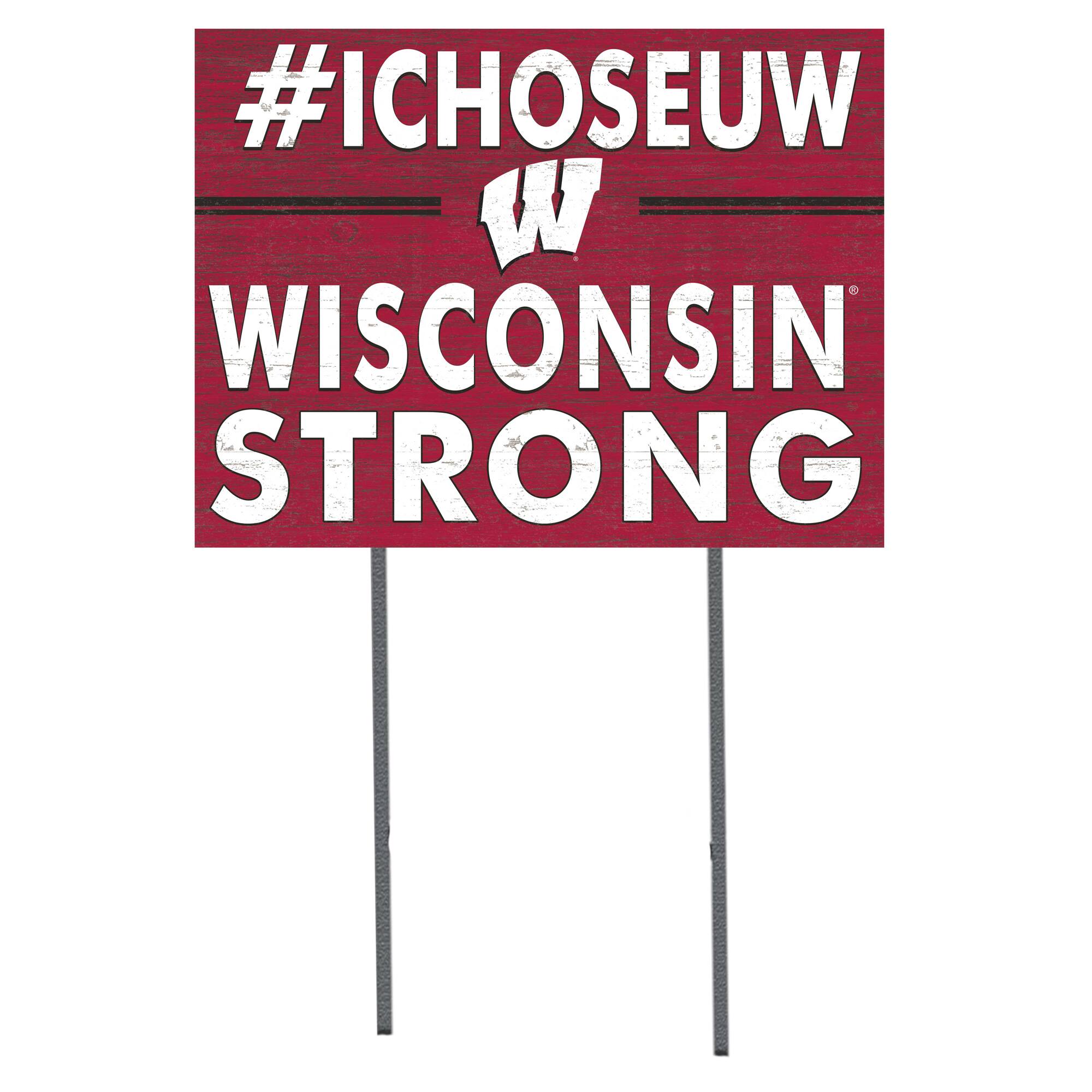 Wisconsin Badgers 18'' x 24'' I Chose Lawn Sign