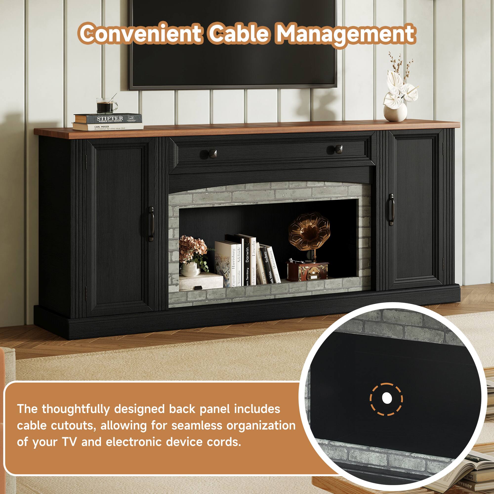 Convenient Cable Management

The thoughtfully designed back panel includes cable cutouts, allowing for seamless organization of your TV and electronic device cords.