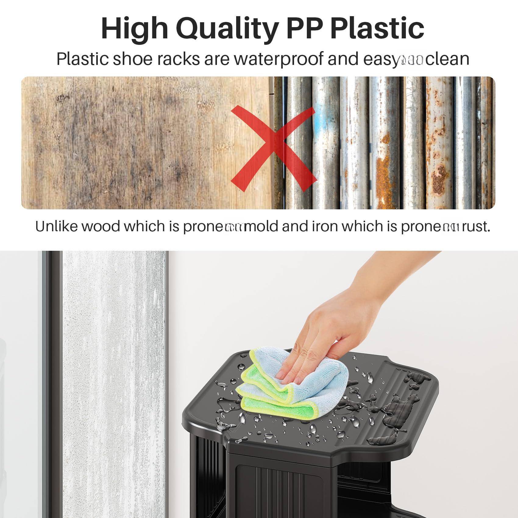 High Quality PP Plastic  
Plastic shoe racks are waterproof and easy to clean.  
Unlike wood which is prone to mold and iron which is prone to rust.