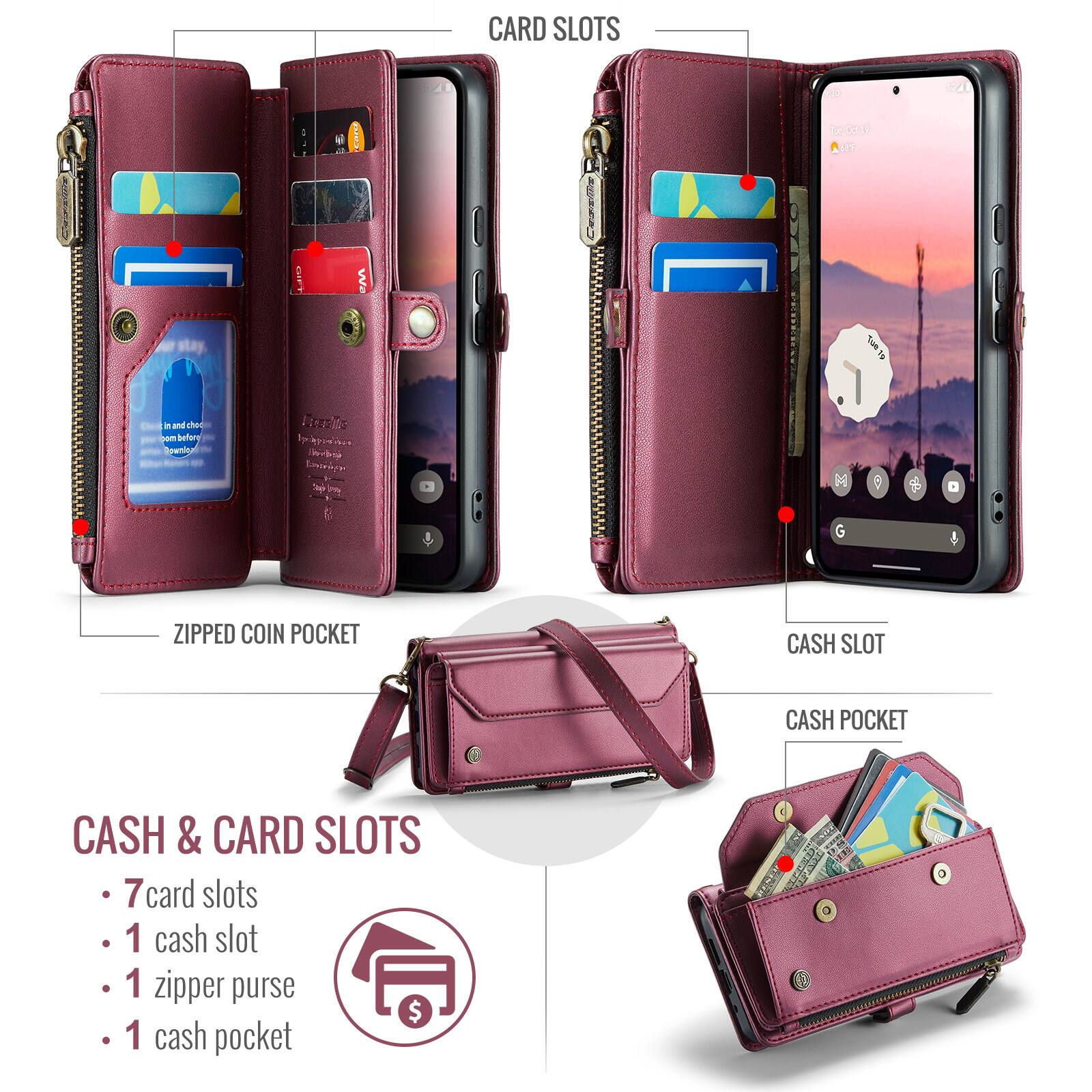 CARD SLOTS

ZIPPED COIN POCKET

CASH SLOT

CASH POCKET

CASH & CARD SLOTS
- 7 card slots
- 1 cash slot
- 1 zipper purse
- 1 cash pocket