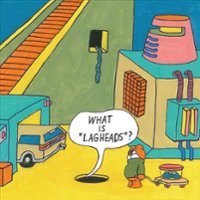 What Is ''Lagheads'' ? [LP] - VINYL - Front_Zoom