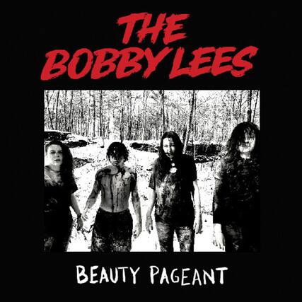 The Bobby Lees
Beauty Pageant