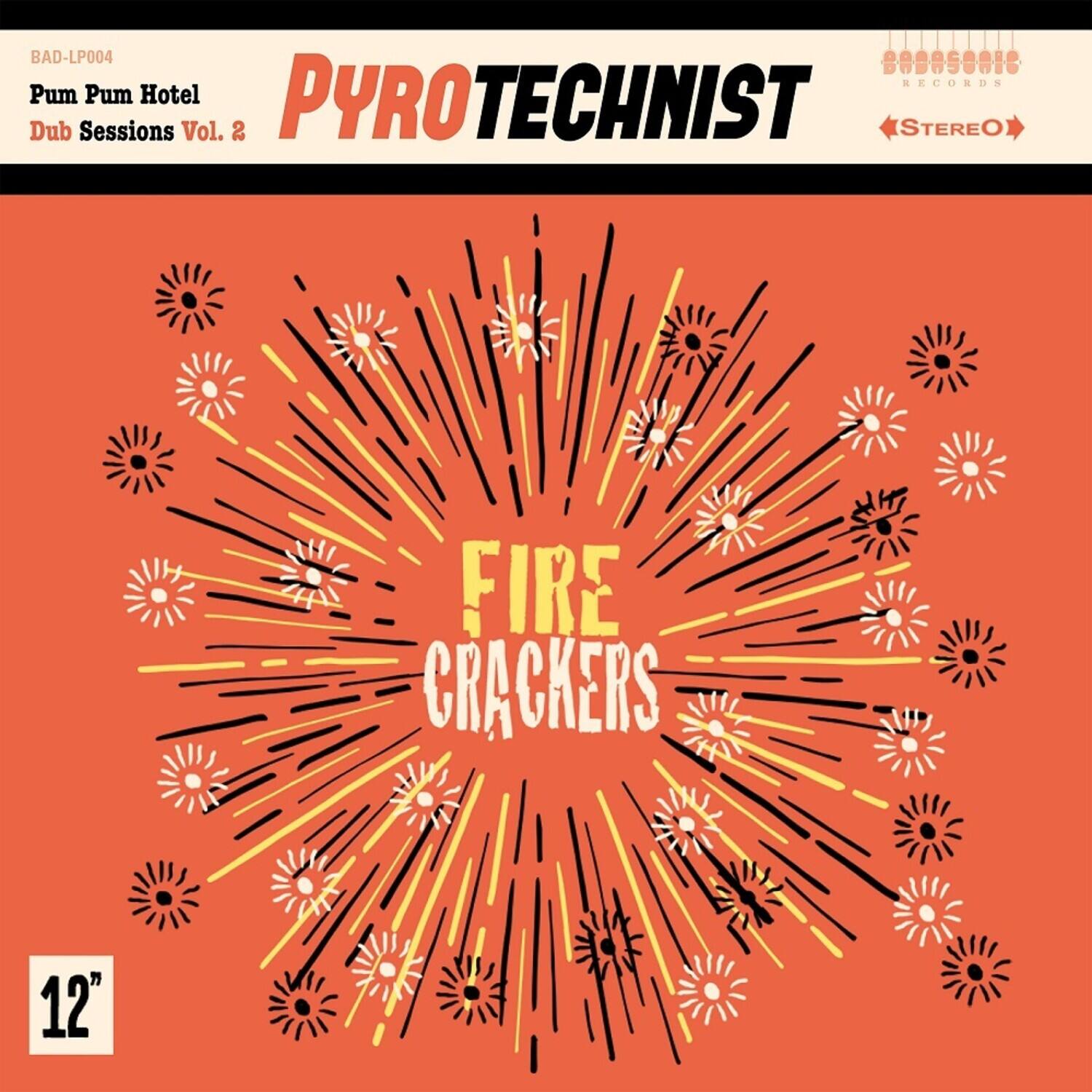 Pyrotechnist - Fire Crackers - VINYL LP