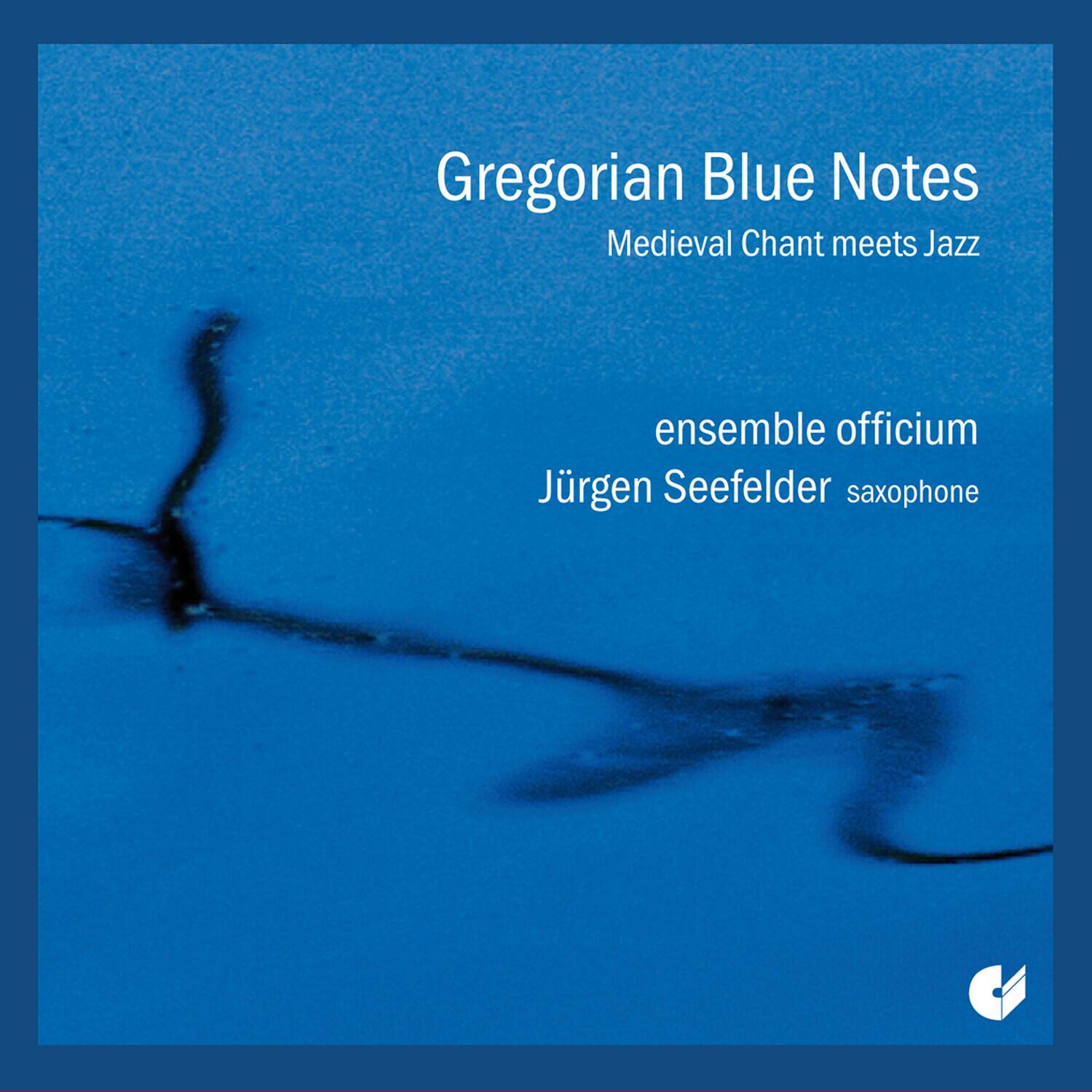 Gregorian Blue Notes  
Medieval Chant meets Jazz  

ensemble officium  
Jürgen Seefelder saxophone
