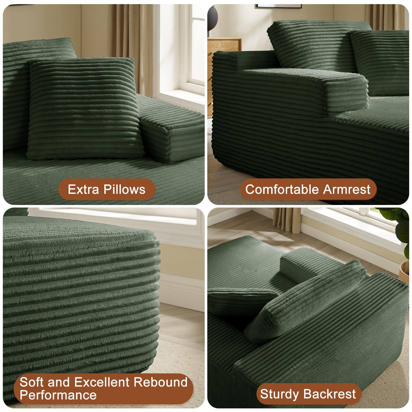 Extra Pillows  
Comfortable Armrest  
Soft and Excellent Rebound Performance  
Sturdy Backrest