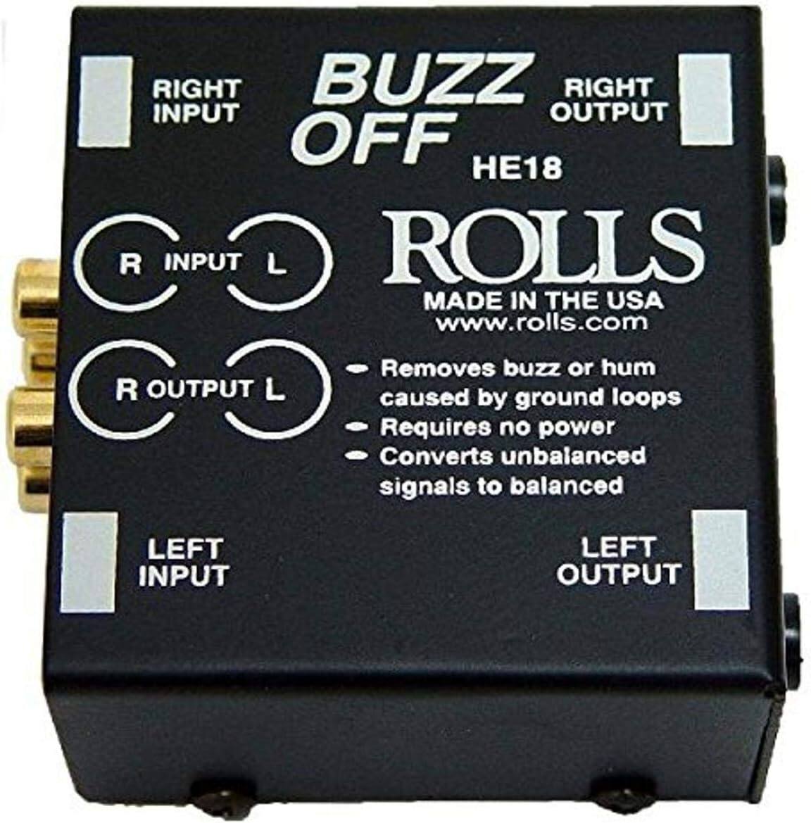RIGHT BUZZ RIGHT INPUT OUTPUT OFF 18 R INPUT L ROLLS MADE IN THE USA www.rolls.com R OUTPUT L Removes buzz or hum caused by ground loops Requires no power Converts unbalanced signals to balanced LEFT INPUT LEFT OUTPUT