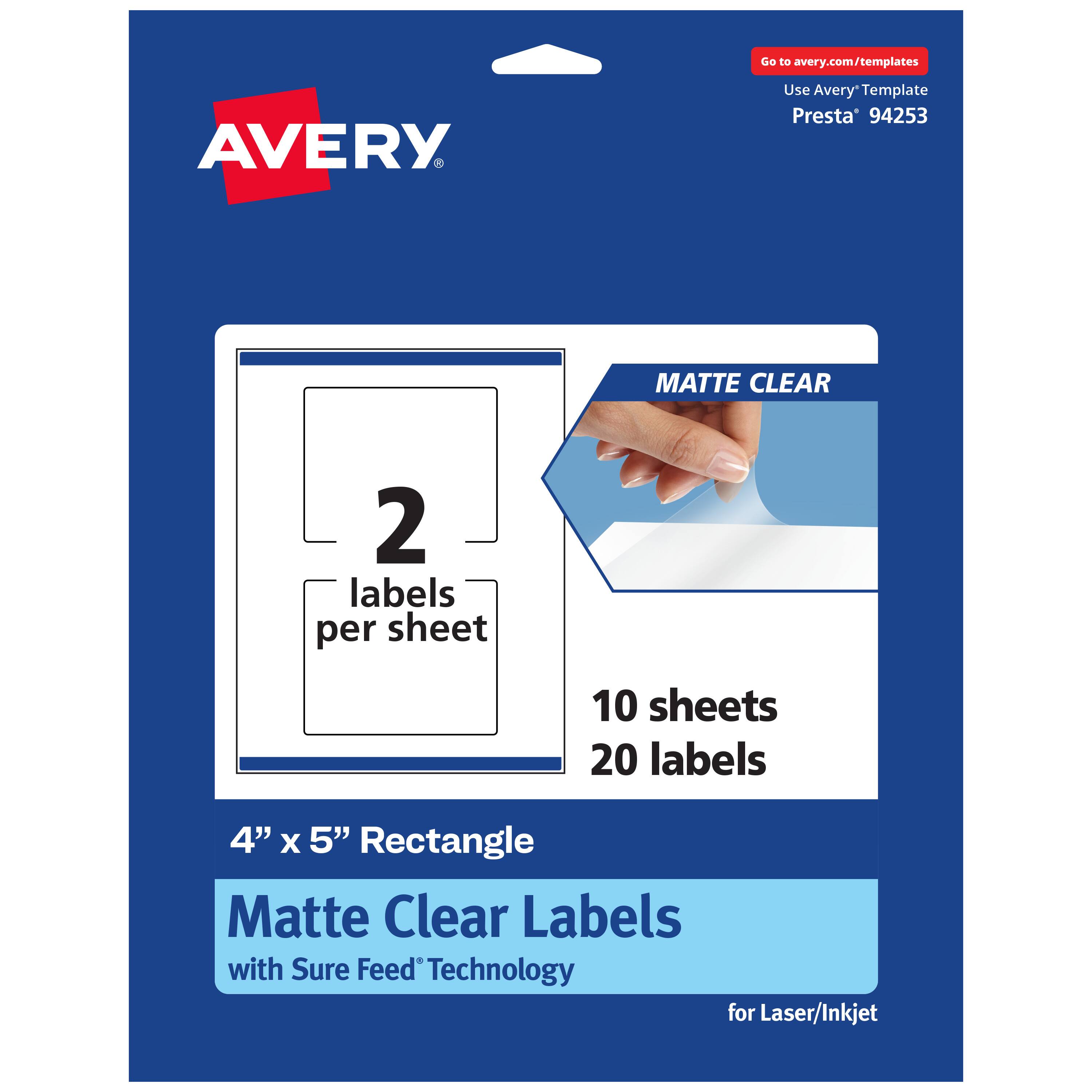 Go to avery.com/templates  
AVERY  
Use Avery Template Presta® 94253  

MATTE CLEAR  
2 labels per sheet  
10 sheets 20 labels  

4" x 5" Rectangle  
Matte Clear Labels with Sure Feed® Technology for Laser/Inkjet