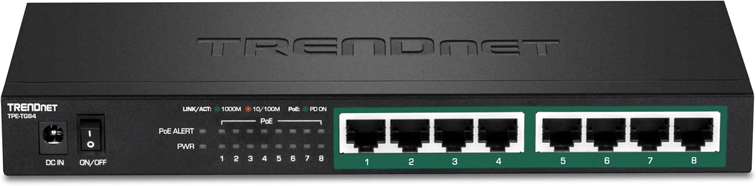 TRENDNET TPE-TG84

DC IN ON/OFF

LINK/ACT: 1000M 10/100M PoE PD ON

PoE ALERT

PORTS:
1 2 3 4 5 6 7 8