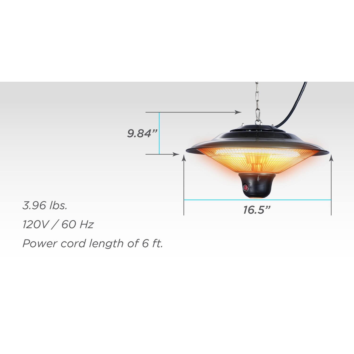 9.84" 3.96 lbs. 120V / 60 Hz Power cord length of 6 ft. 16.5"