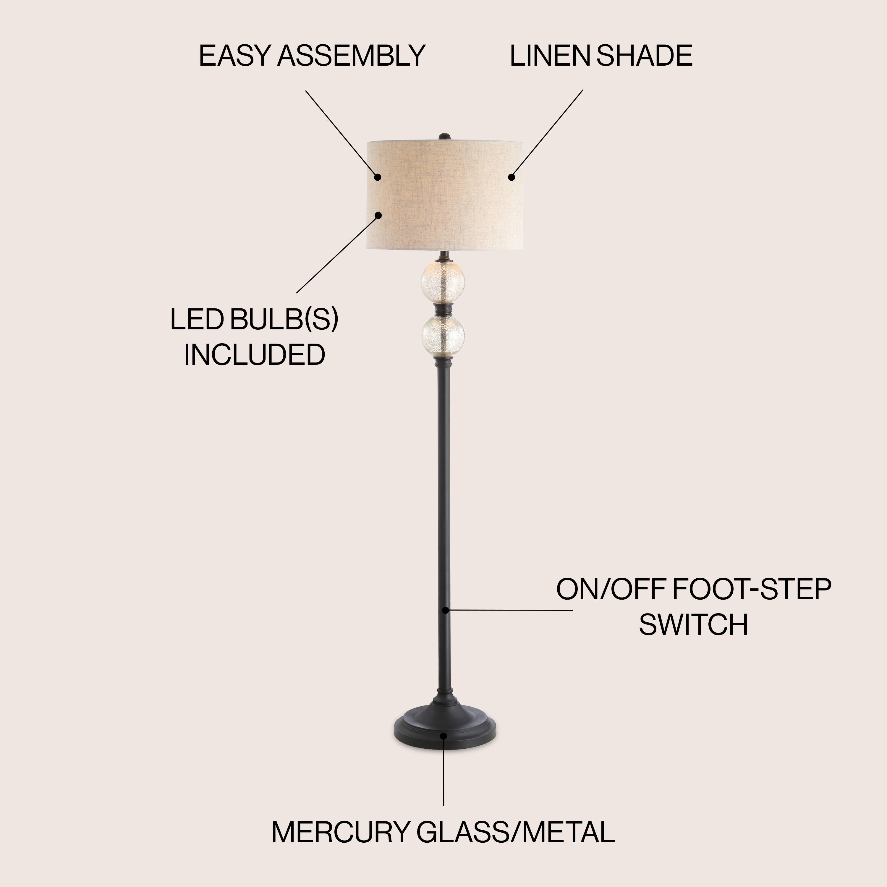 EASY ASSEMBLY  
LINEN SHADE  
LED BULB(S) INCLUDED  
ON/OFF FOOT-STEP SWITCH  
MERCURY GLASS/METAL