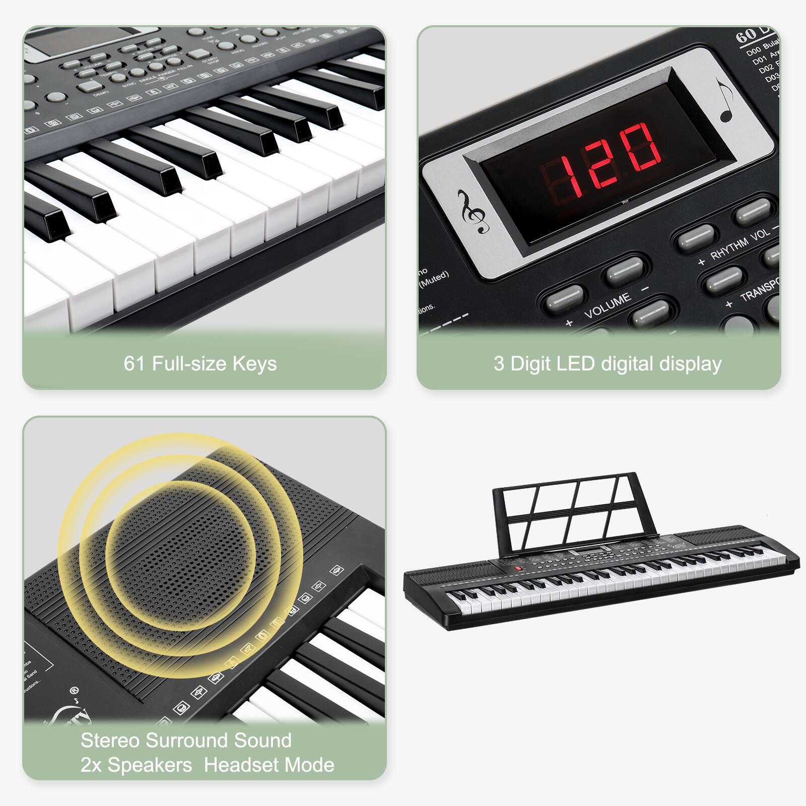 - 61 Full-size Keys
- 3 Digit LED digital display
- Stereo Surround Sound
- 2x Speakers
- Headset Mode