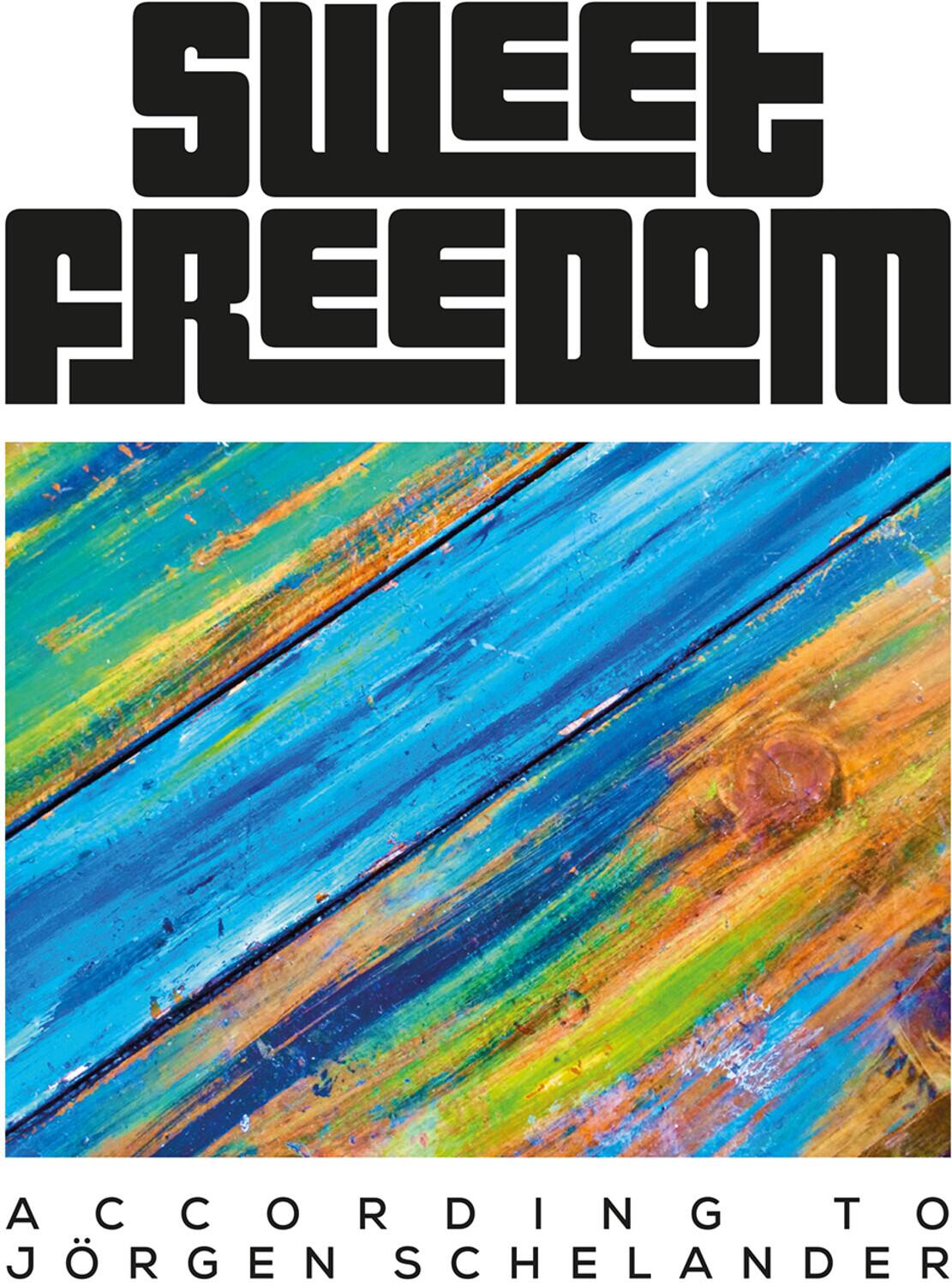 Sweet Freedom  
According to Jörgen Schelander