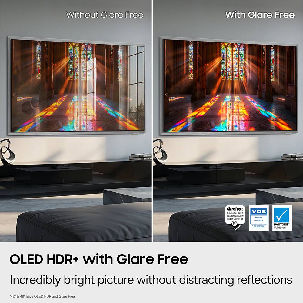 Without Glare Free  
With Glare Free  

CITY  

Glare Free: Dellated VDE Downboa12 Tested DailityGreViSt Fed Black UL PANTONE Validated  

OLED HDR+ with Glare Free: Incredibly bright picture without distracting reflections  

"42" & 48" have OLED HDR and Glare Free.