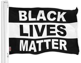 G128 - Black Lives Matter Flag, 3 x 5 ft Printed Polyester with Brass Grommets - Assorted Colors
