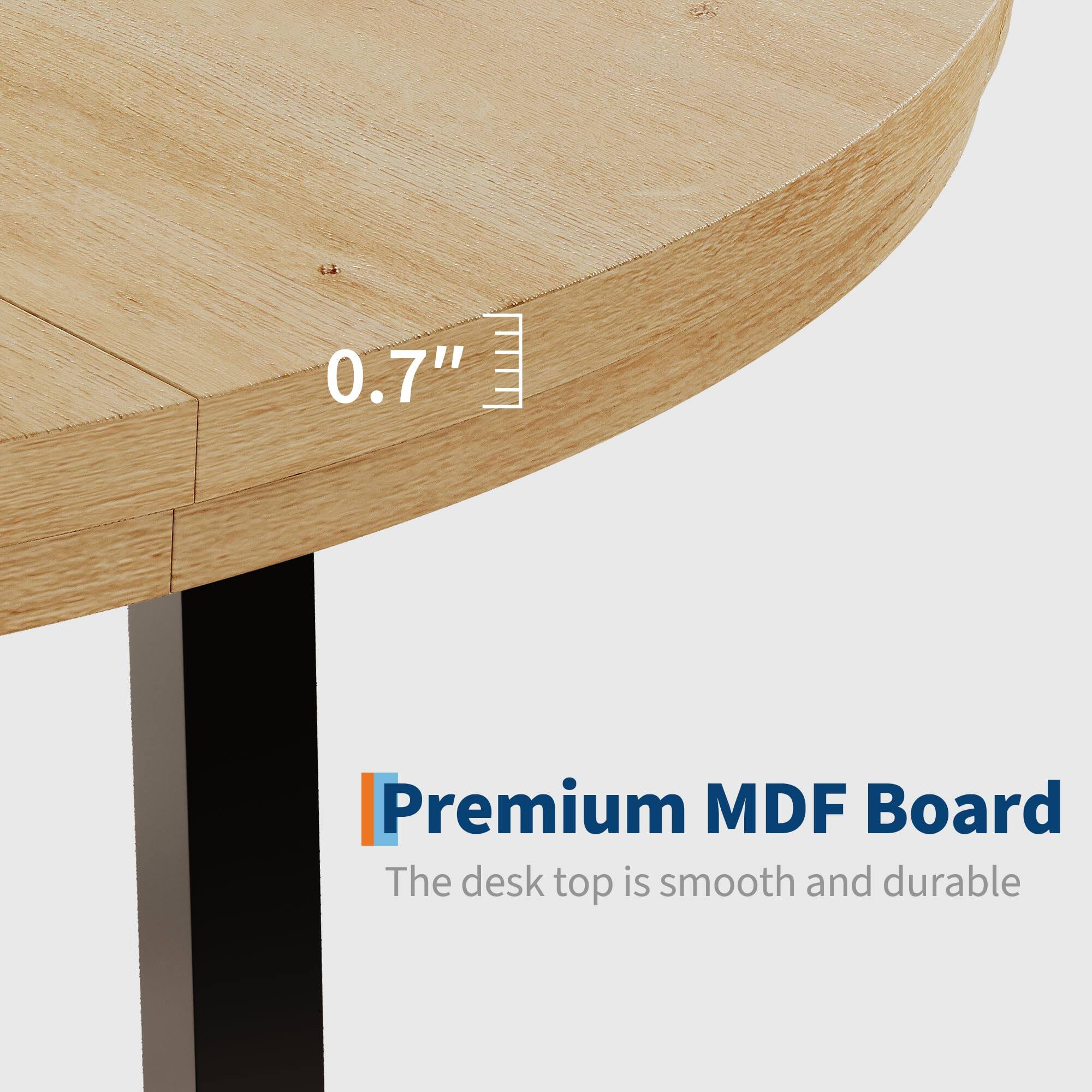 0.7" Premium MDF Board  
The desk top is smooth and durable