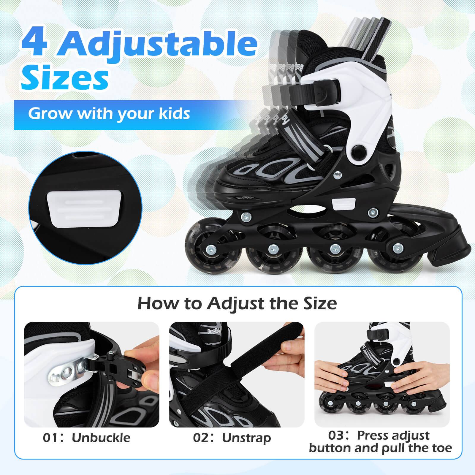 4 Adjustable Sizes  
Grow with your kids  

How to Adjust the Size  
01: Unbuckle  
02: Unstrap  
03: Press adjust button and pull the toe