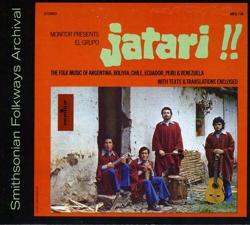 Archival Folkways Smithsonian STEREO MFS 774  
MONITOR PRESENTS EL GRUPO  
jatari !!  
THE FOLK MUSIC OF ARGENTINA, BOLIVIA, CHILE, ECUADOR, PERU & VENEZUELA  
WITH TEXTS & TRANSLATIONS ENCLOSED  
Smithsonian Folkways Archive
