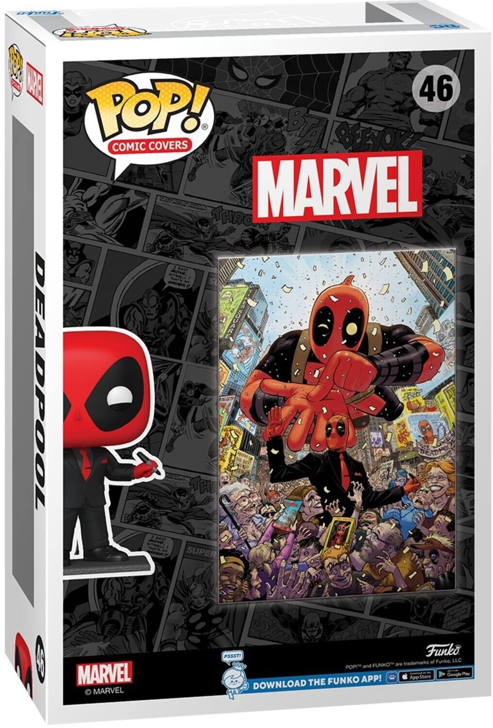 Sure, here is the corrected and grouped text from the image:

---

**POP! Comic Covers**

**MARVEL**

**DEADPOOL**

**46**

**Funko**

**DOWNLOAD THE FUNKO APP!**

**App Store** **Google Play**

**POP!** and **FUNKO** are trademarks of Funko, LLC

**MARVEL** © MARVEL

**PSST!**

---

This text is organized to reflect the information and branding present on the packaging.