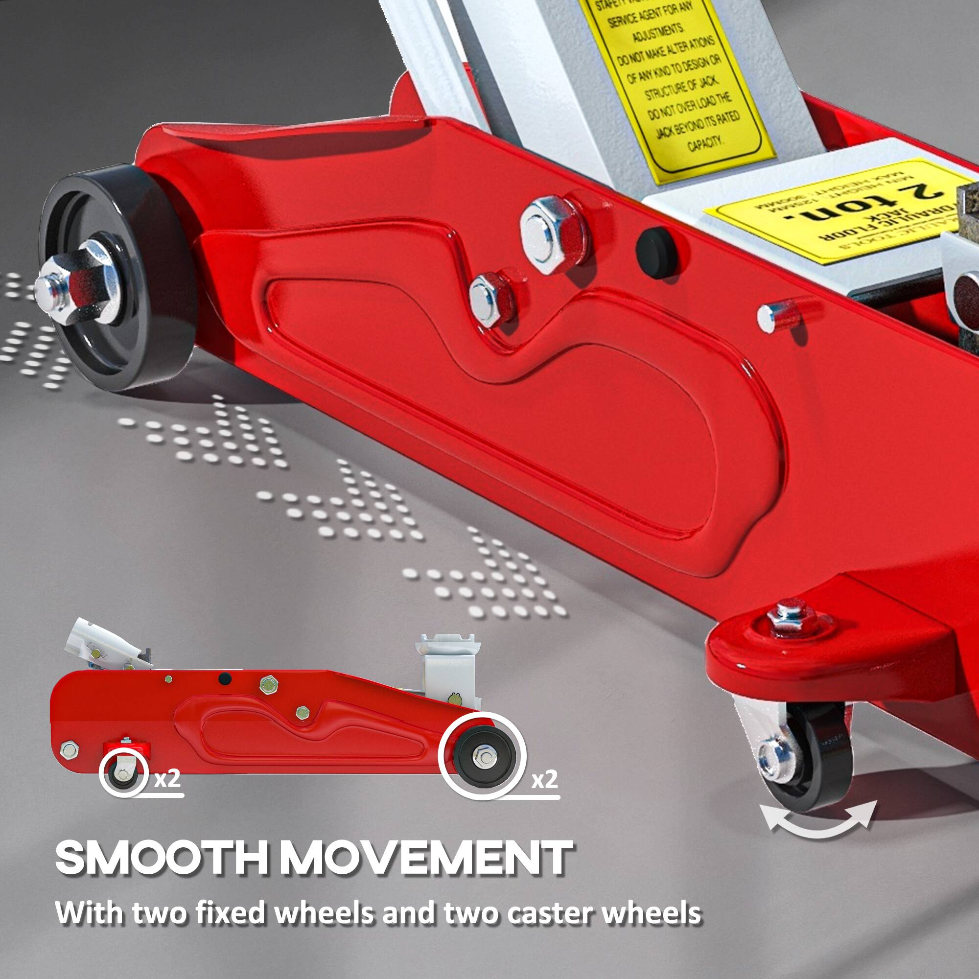 ... STAFE FOR ANY SERVICE AGENT ADJUSTMENTS TEA ATIONS MAKE AL DONOT TO DESIGN OR OF ANY KIND OF JACK STRUCTURE LOAD THE DO NOT OVER BEYOND RATED JACK CAPACITY. MAX 300MM HIGHT 2 ton. FLOOR JACK DRAULIC TOOLS

x2
x2

SMOOTH MOVEMENT With two fixed wheels and two caster wheels