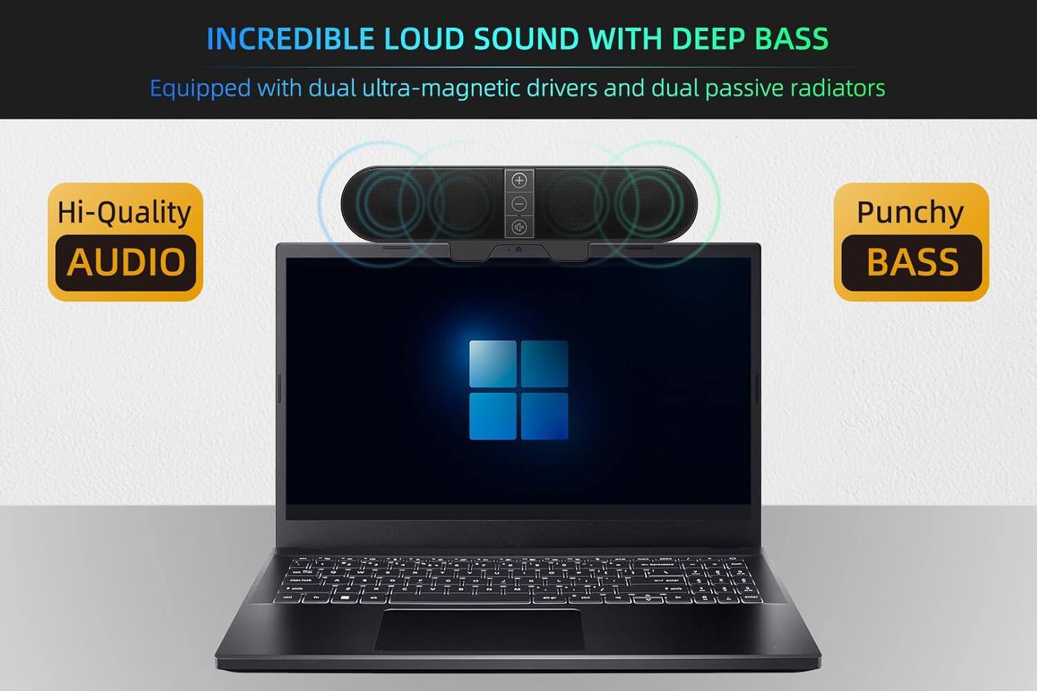 INCREDIBLE LOUD SOUND WITH DEEP BASS  
Equipped with dual ultra-magnetic drivers and dual passive radiators  

Hi-Quality AUDIO  
Punchy BASS