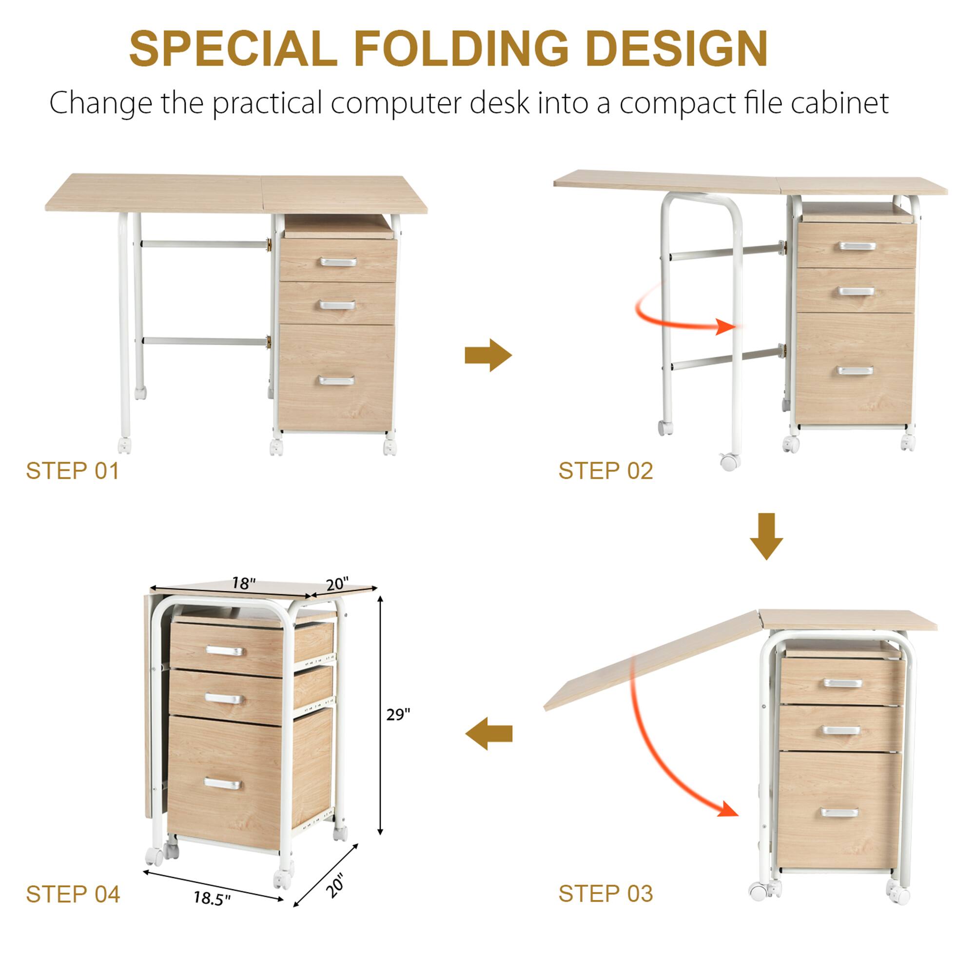 SPECIAL FOLDING DESIGN: Change the practical computer desk into a compact file cabinet.

STEP 01: 18" 20" 29"
STEP 02: 18.5" 20"h
STEP 03:
