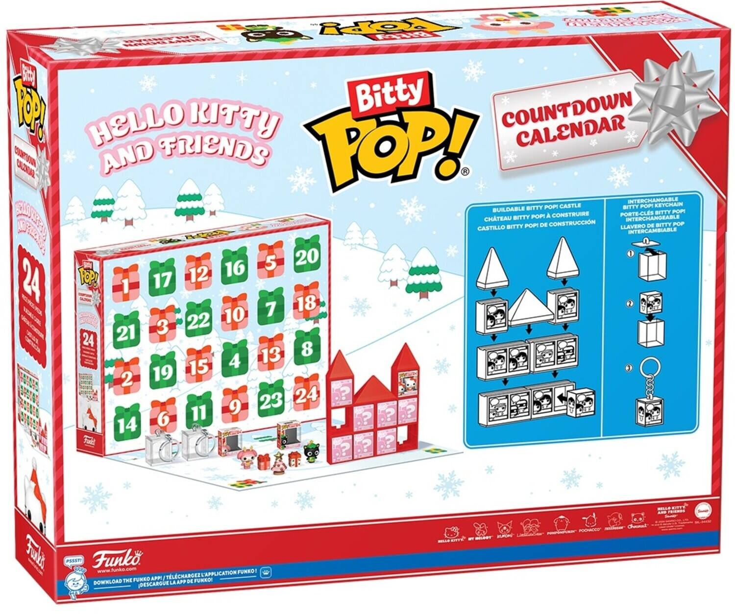 Bitty Pop! Hello Kitty and Friends Countdown Calendar

Buildable Bitty Pop Castle
Interchangeable Bitty Pop Keychain

24
17 12 16 5 20
21 3 22 10 7
19 15 4 13 8
14 6 11 9 23

Funko
Download the Funko App